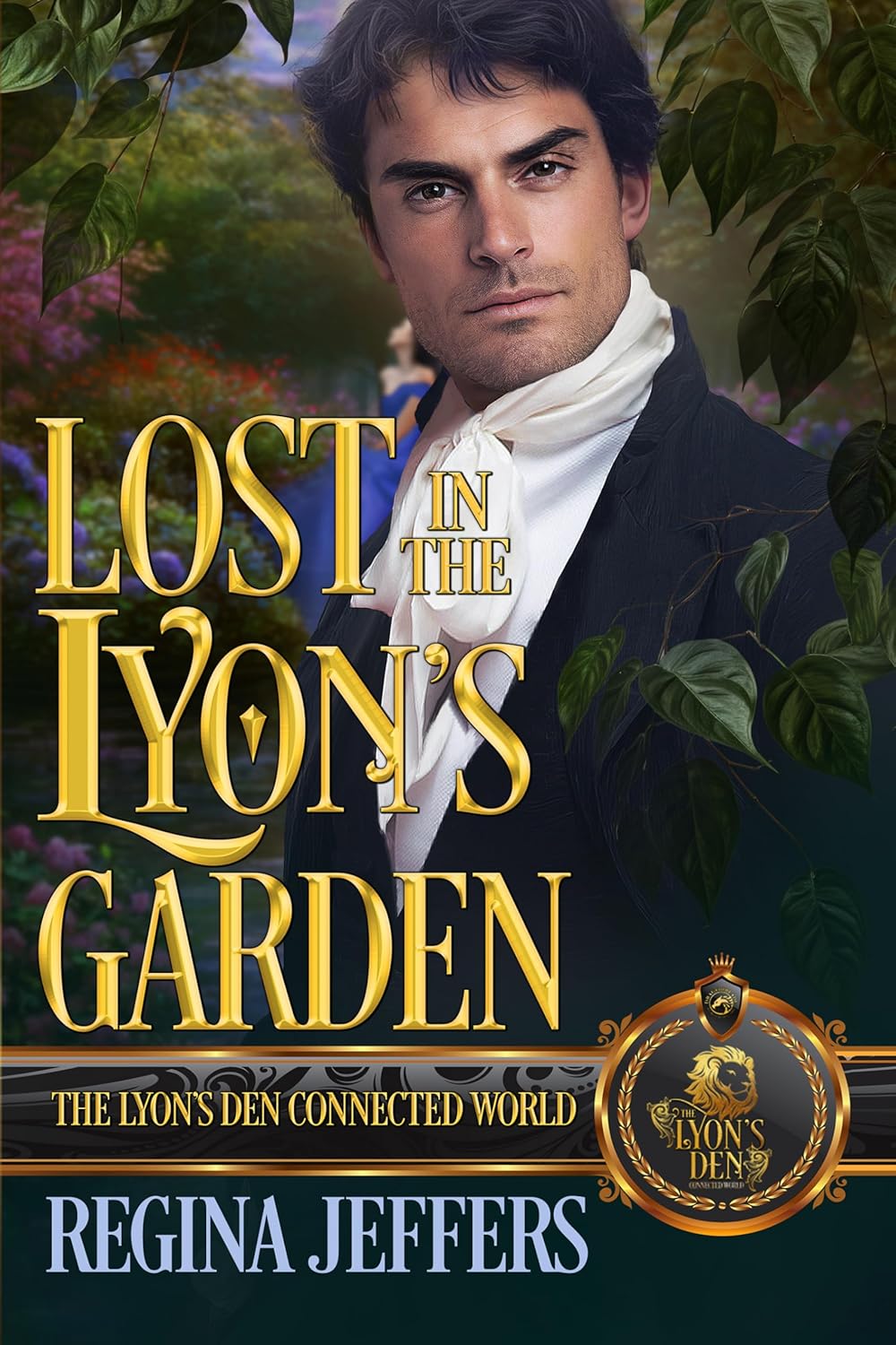 Lost in the Lyon's Garden: The Lyon's Den Connected World      Kindle Edition