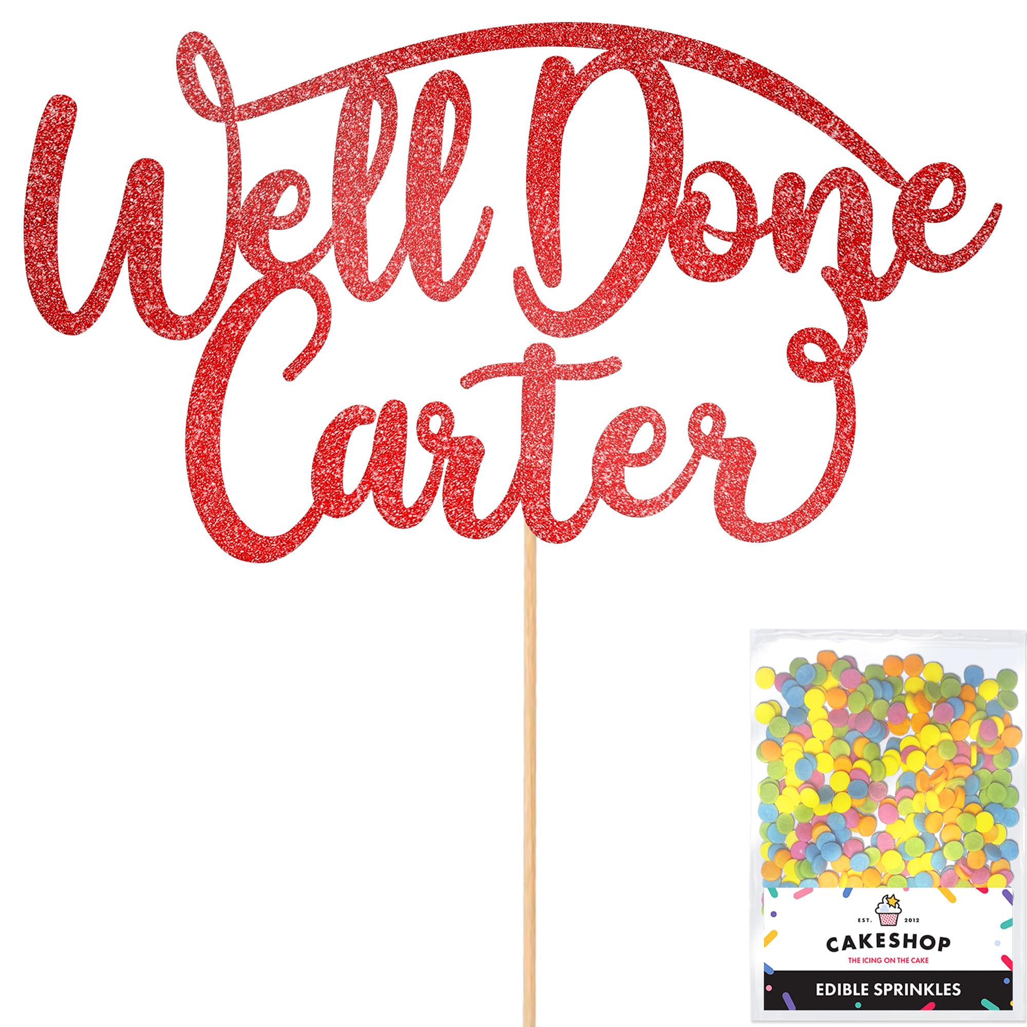 Cakeshop Personalised Well Done Congratulations Glitter Cake Topper With Sprinkles - Custom Colour - Red Any Name - Double-Sided Glitter Decoration - Custom Toppers for Cakes