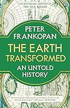 The Earth Transformed: An Untold History