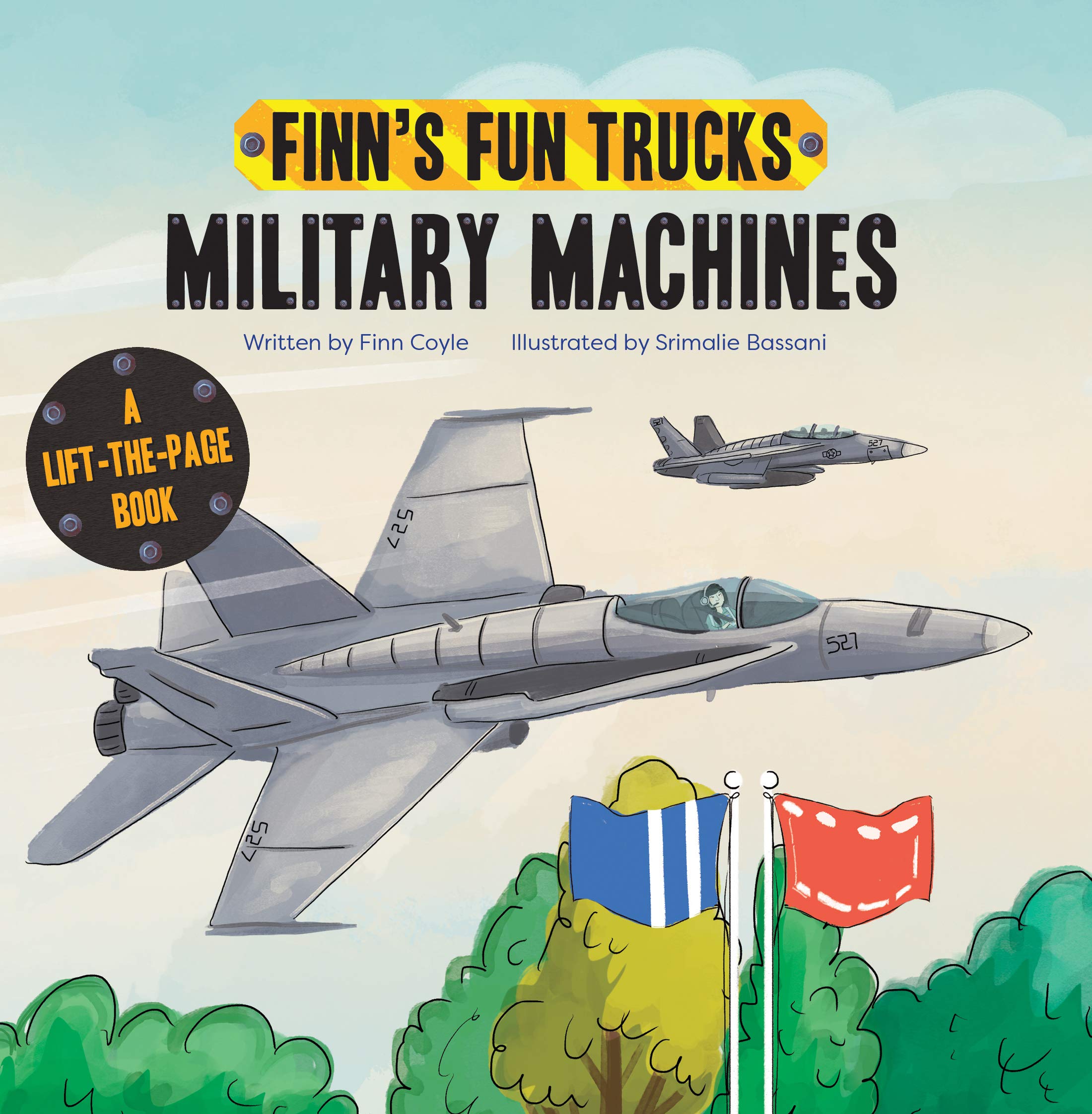 Military Machines: A Lift-the-Page Truck Book (Finn's Fun Trucks)