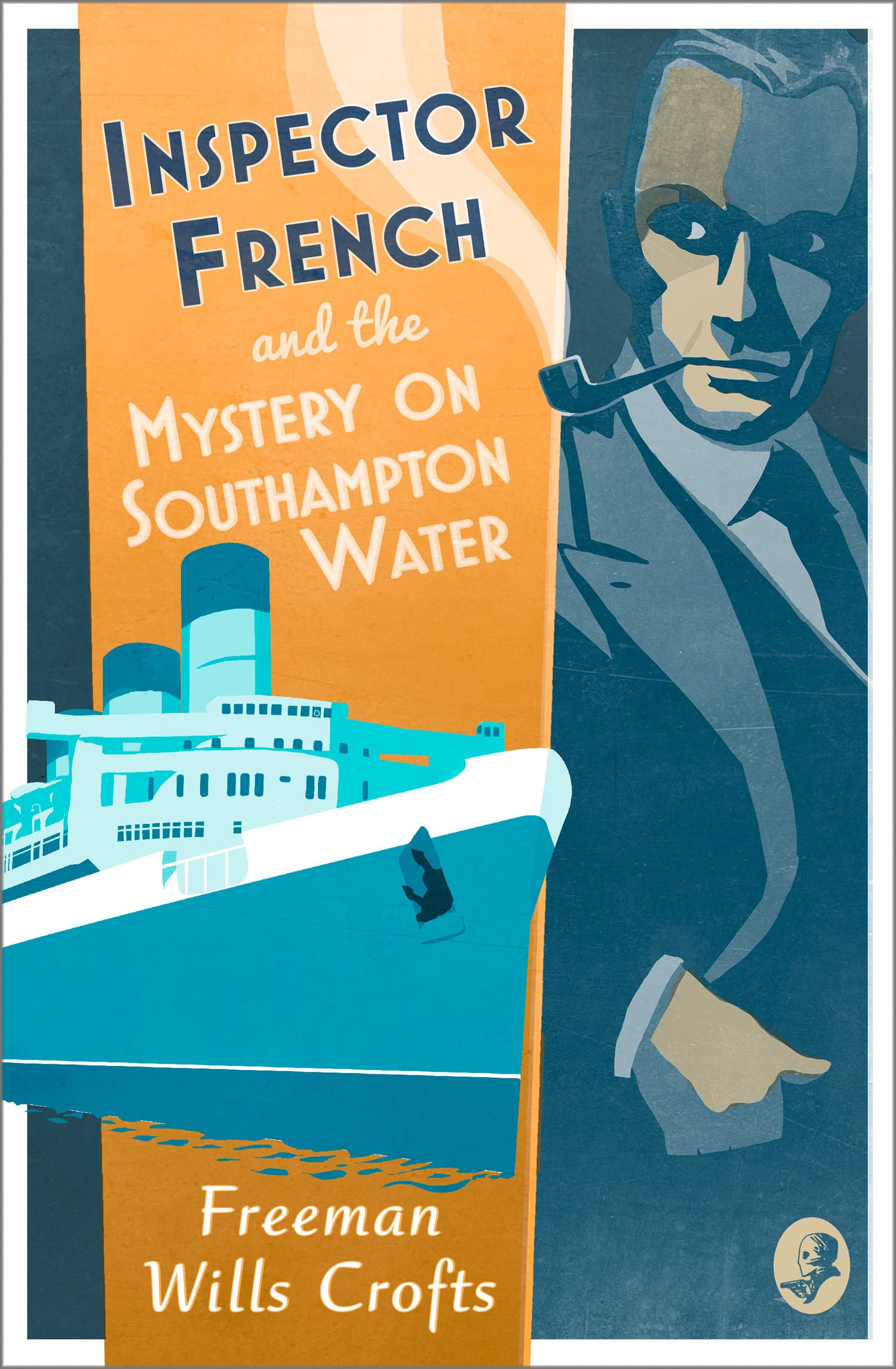 Inspector French and the Mystery on Southampton Water: A Classic Crime Novel Soon to be a Major Television Series: Book 9