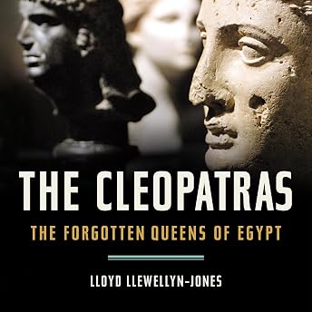 The Cleopatras Audiobook by Lloyd Llewellyn-Jones episode artwork