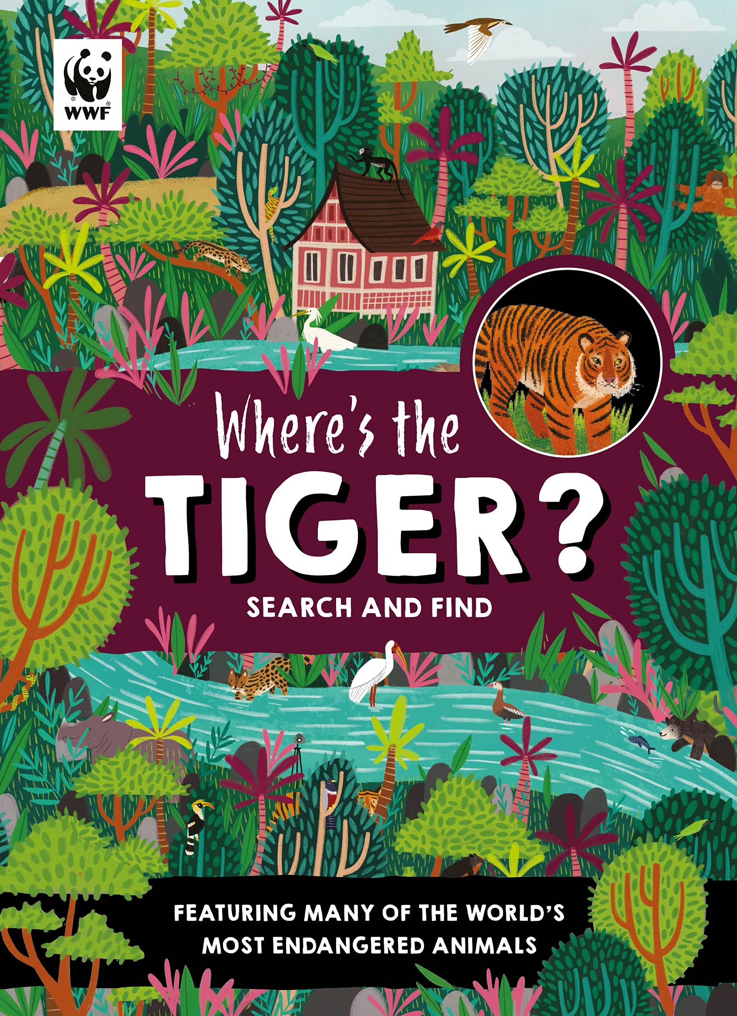 Where’s the Tiger?: A WWF search and find activity book for kids
