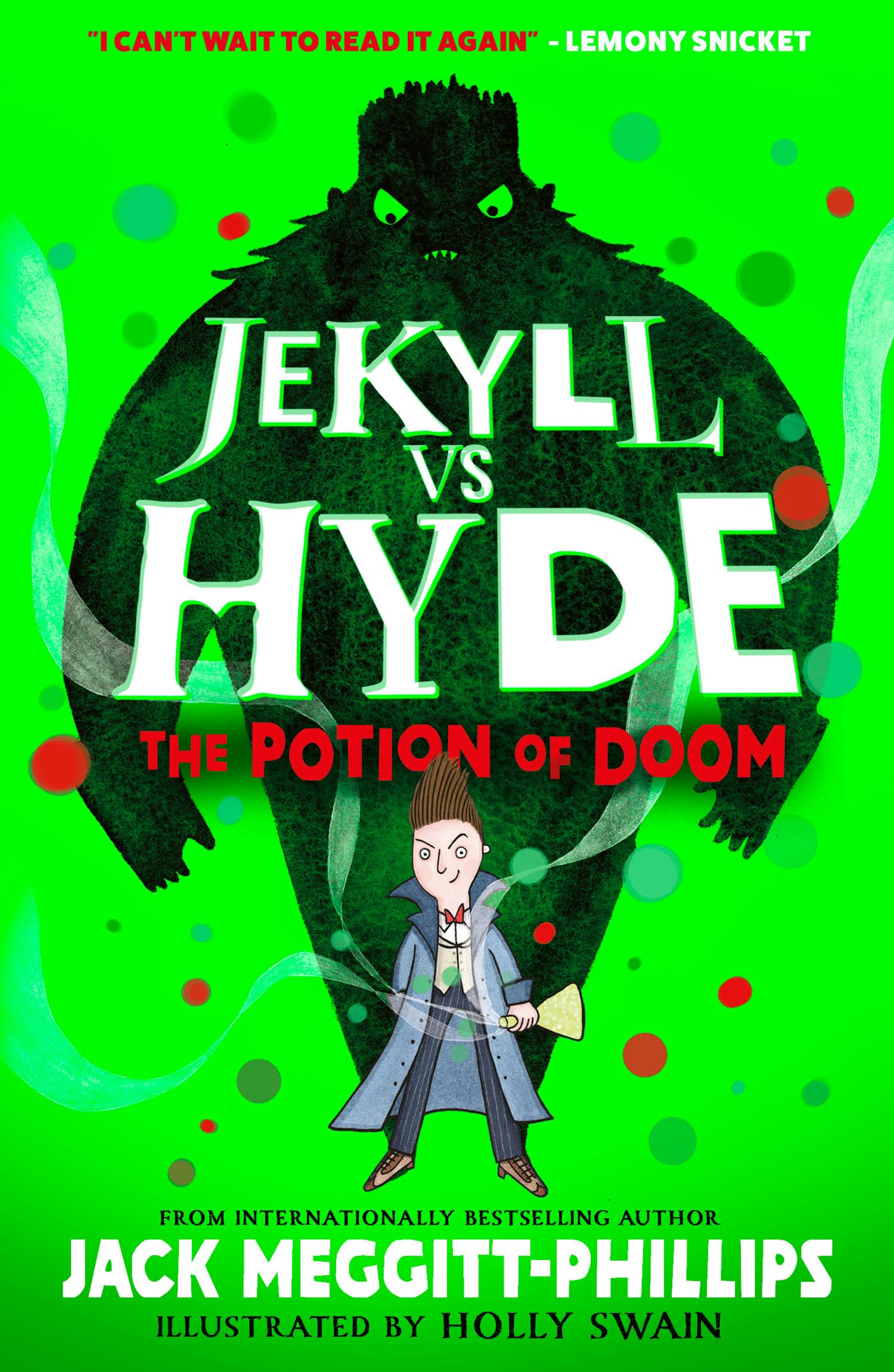 The Potion of Doom: The funniest illustrated gothic fantasy adventure by the prize-winning author of THE BEAST AND THE BETHANY, perfect for kids aged 8+ and new for 2026! (Jekyll vs Hyde)