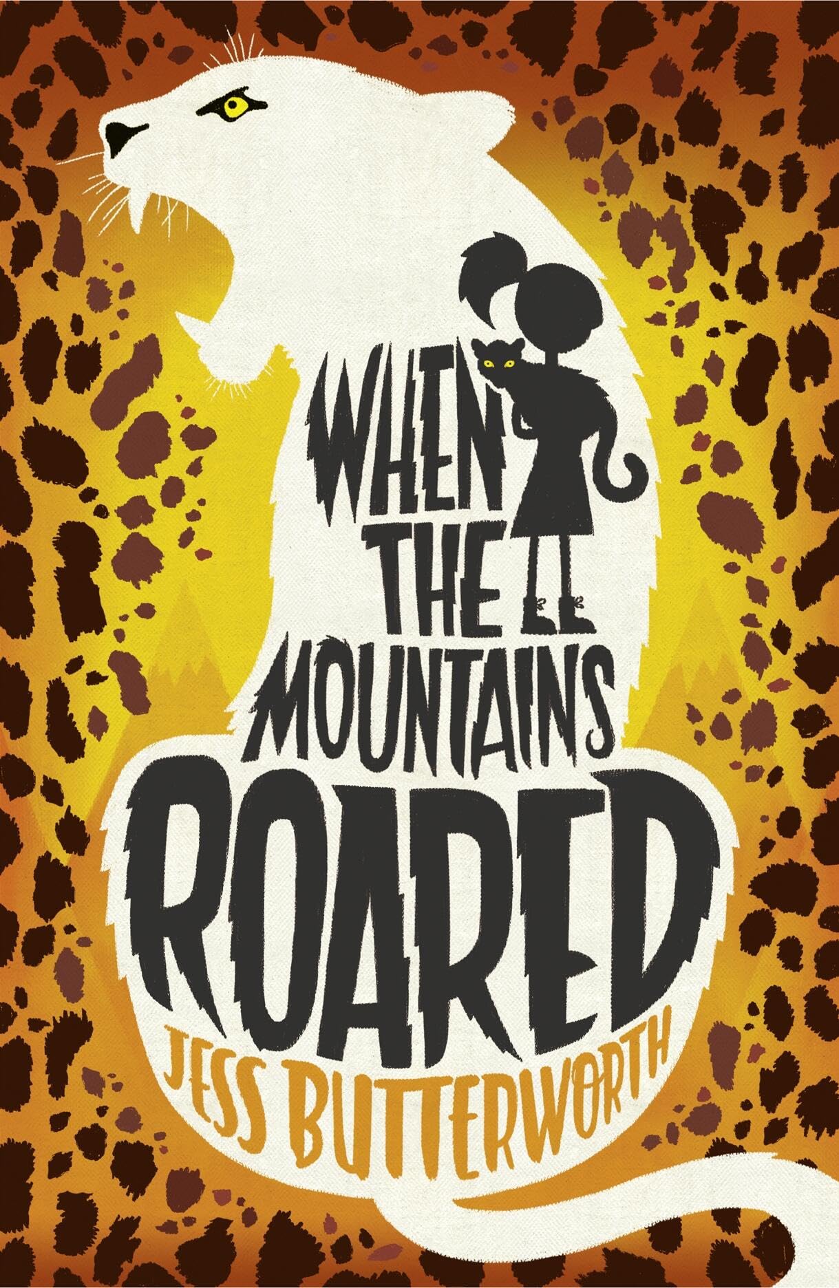 When the Mountains Roared Like New Book, Jess Butterworth,Rob, P