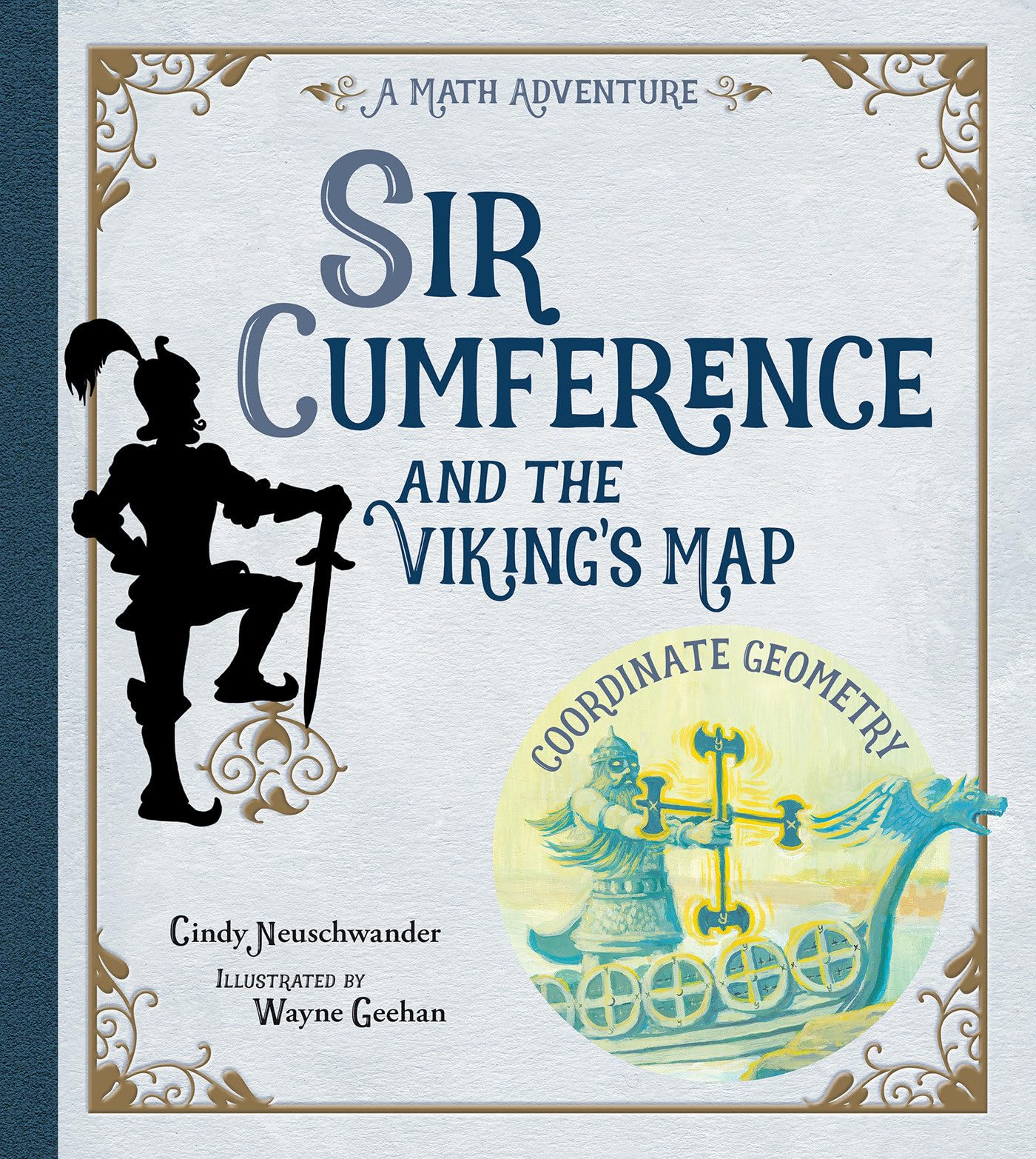 Sir Cumference and the Viking's Map Paperback – Picture Book, February 1, 2012