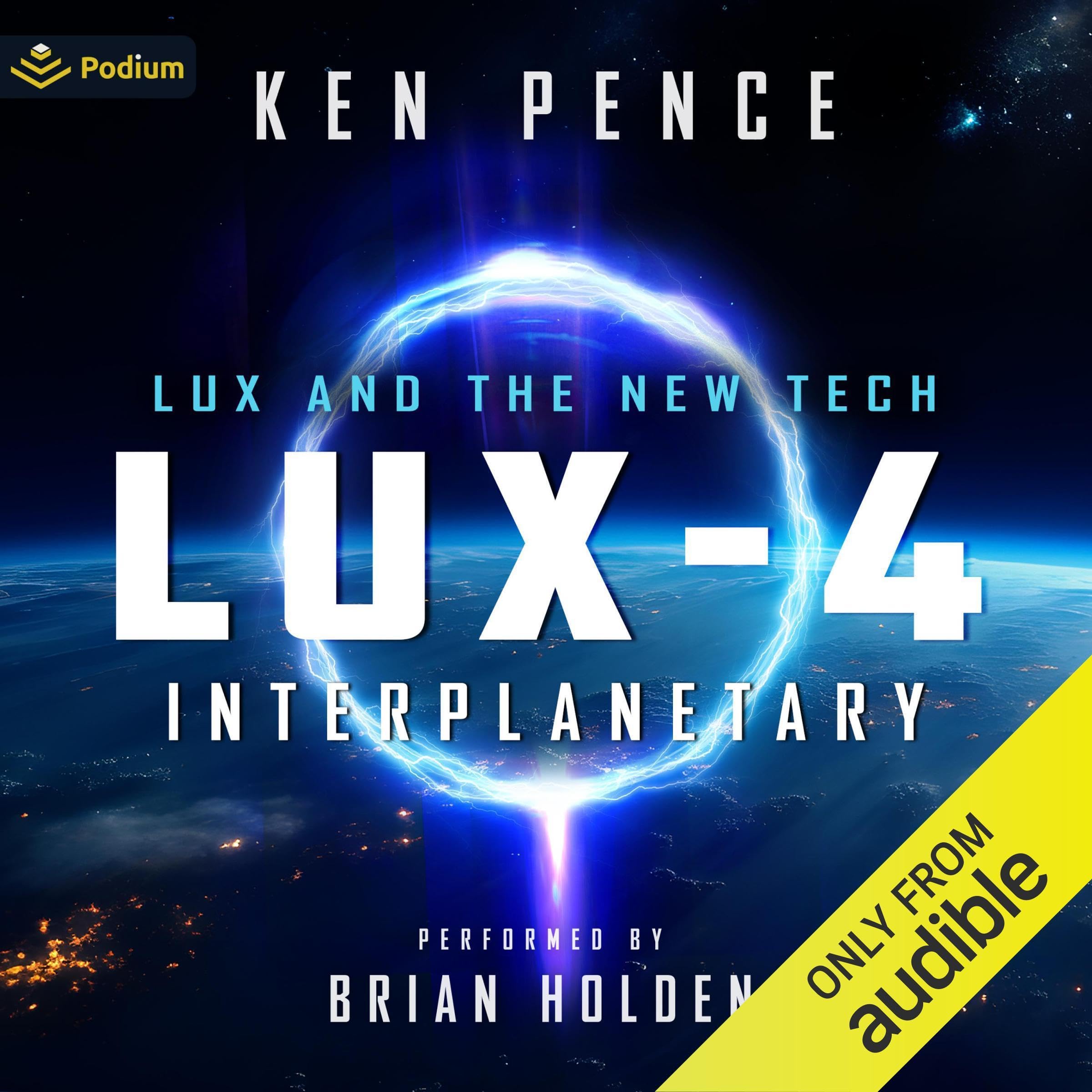 LUX-4: Interplanetary: LUX and the New TECH, Book 4