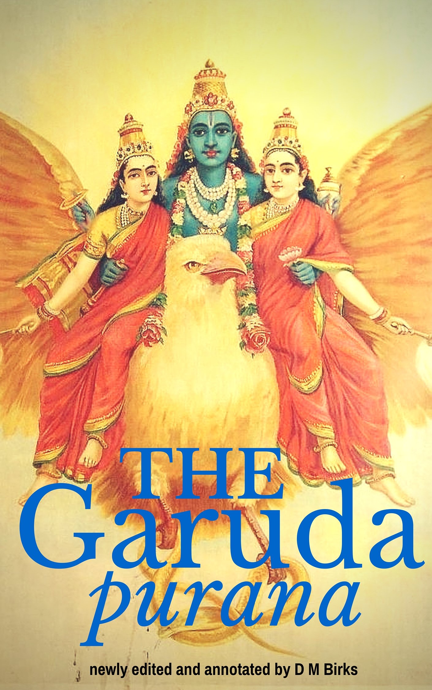 The Garuda Purana: Hindu Visions of Heaven and Hell