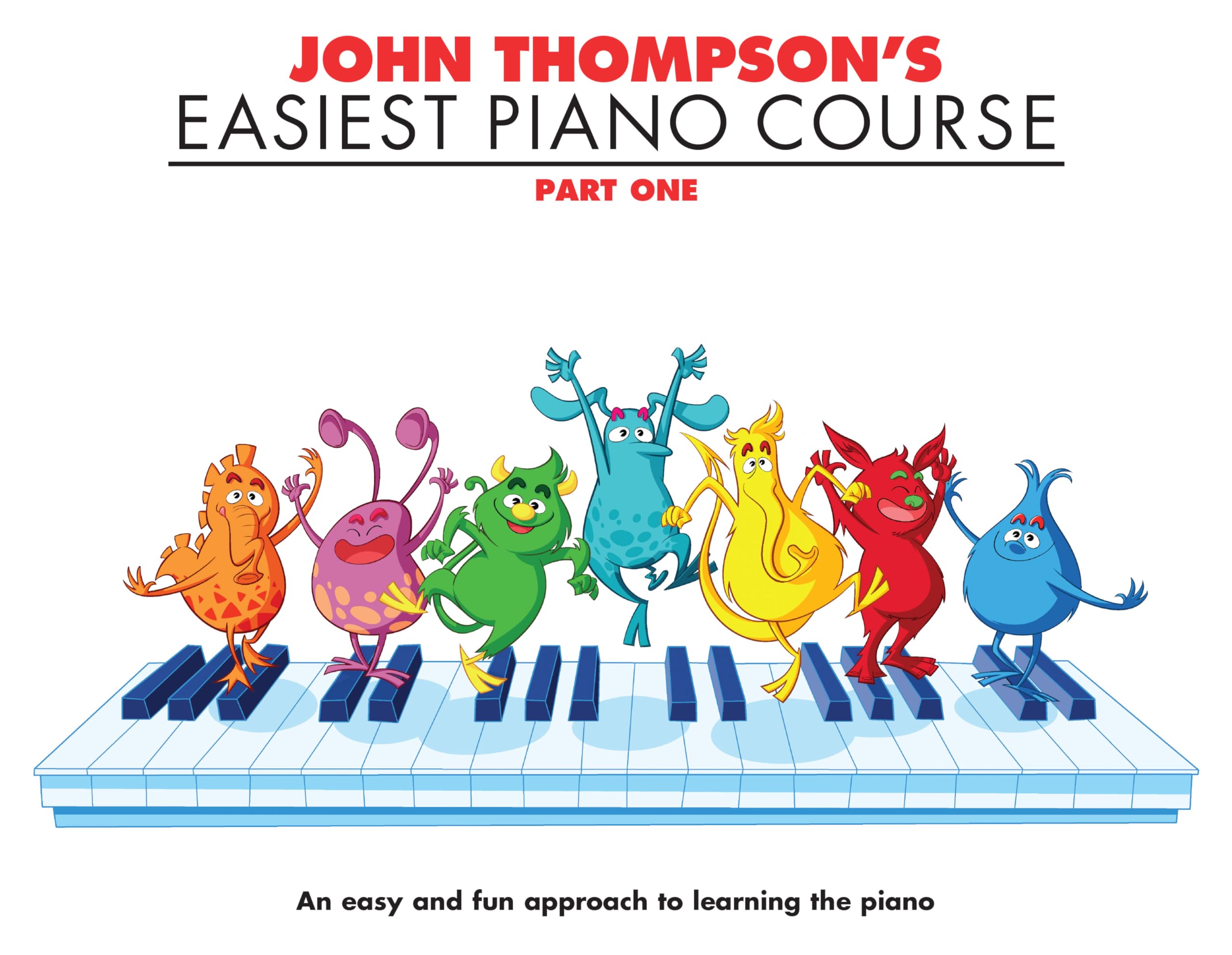 Easiest Piano Course by John Thompson Part 1 | Beginner Piano Method for Young Learners | Simple Exercises for Note Reading | Perfect Music Teacher Resource | Gift for Pianists: Revised Edition