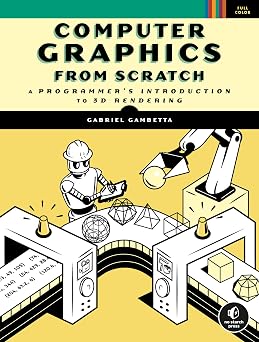 Computer Graphics from Scratch: A Programmer's Introduction to 3D Rendering-Wow! eBook