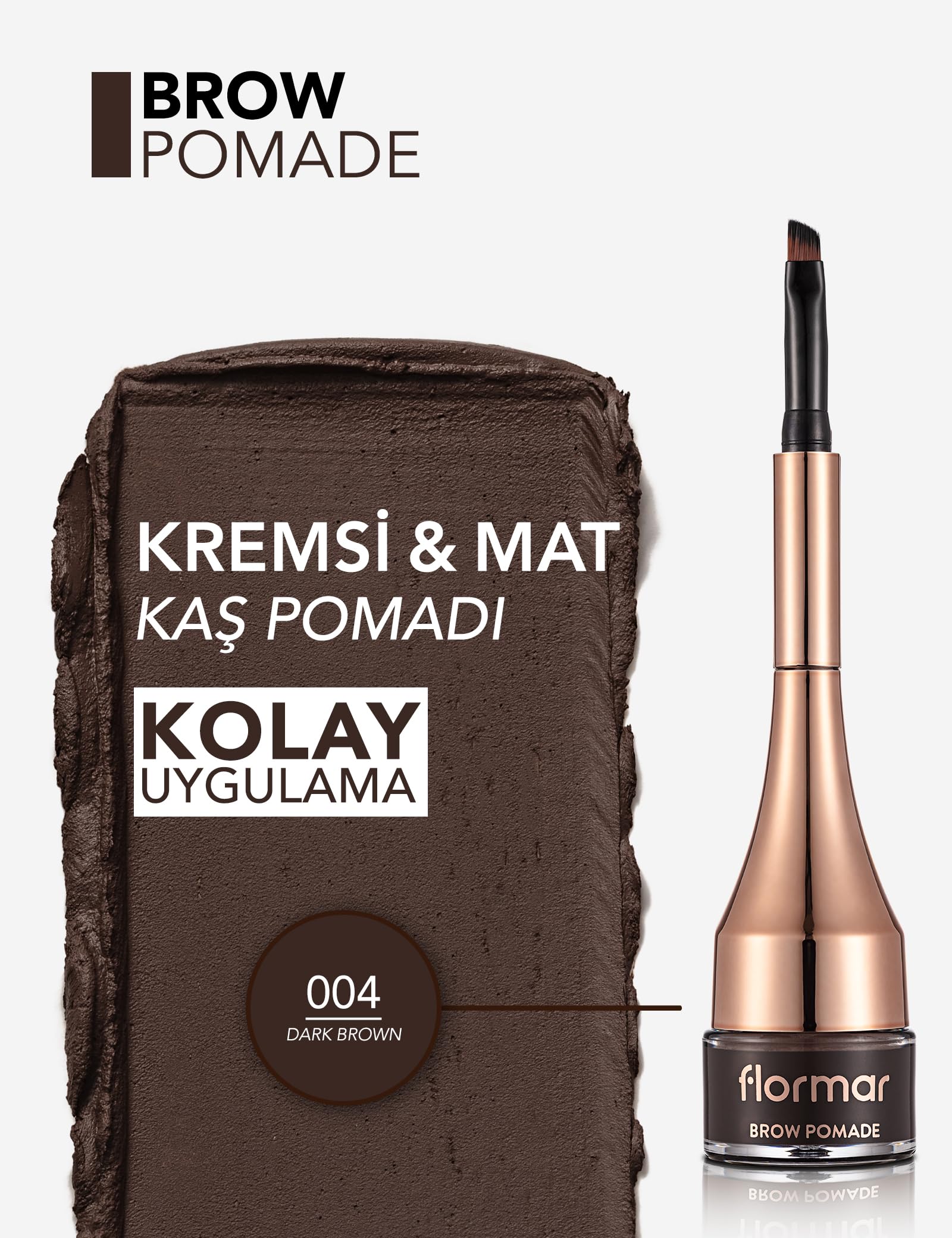 Flormar Yoğun Pigmentli Kalıcı Kaş Pomadı - Brow Pomade - 004 Dark Brown - 8690604572212