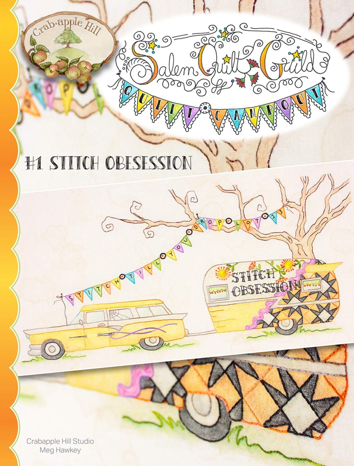 Salem Quilt Guild's Quilt Campout - #1 Stitch Obsession Embroidery Pattern by Meg Hawkey from Crabapple Hill Studio #2581