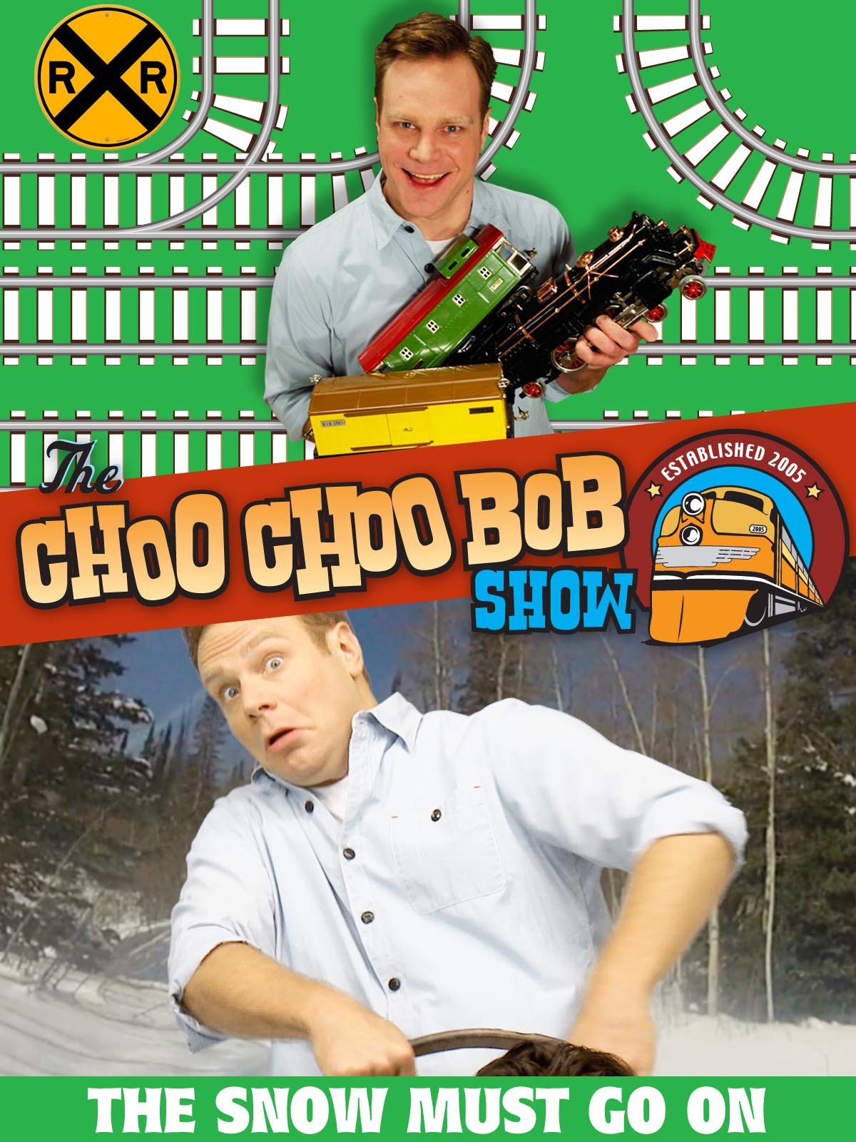 The Choo Choo Bob Show: The Snow Must Go On