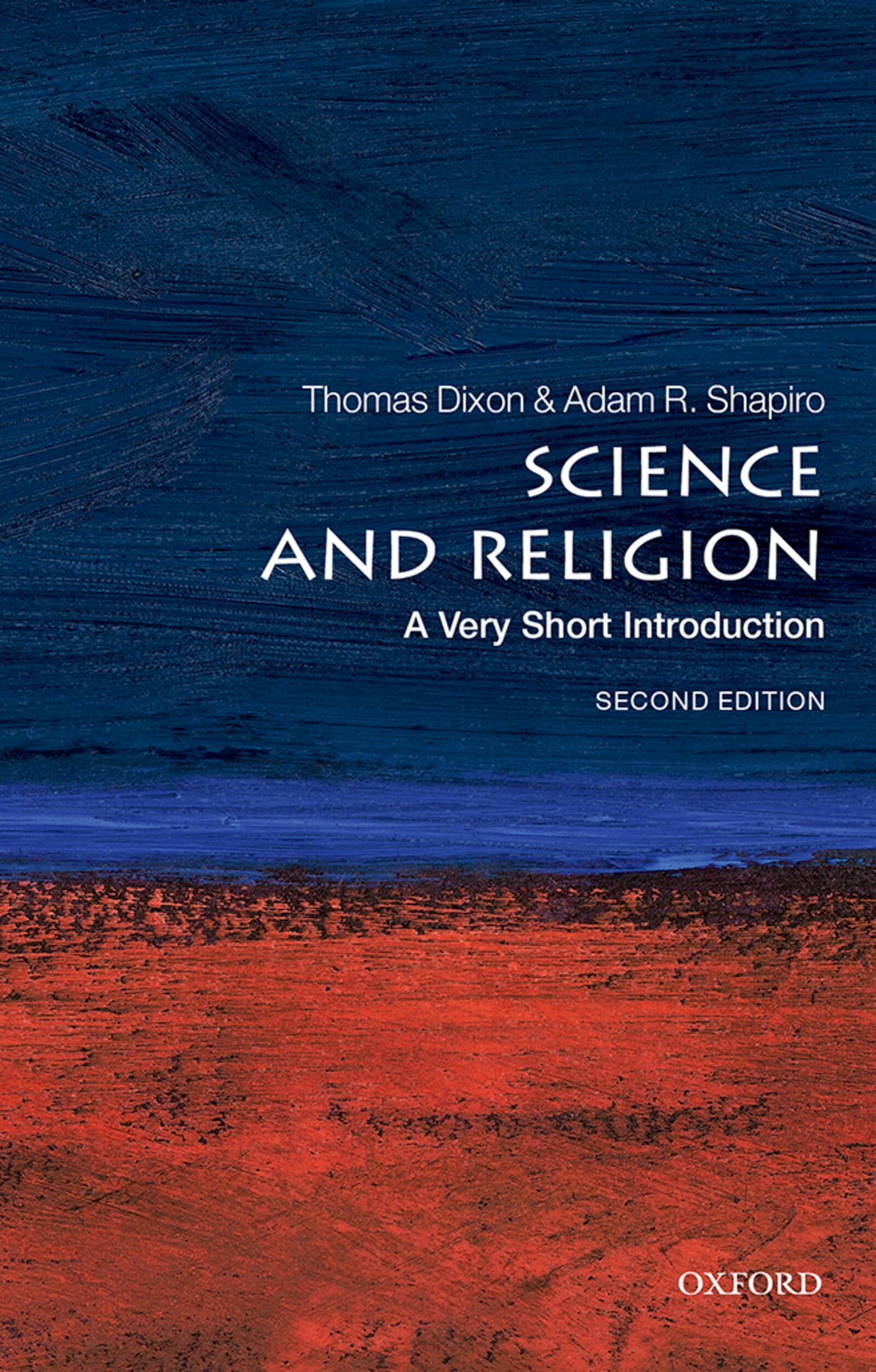 Science and Religion : A Very Short Introduction by Thomas Dixon and Adam ...