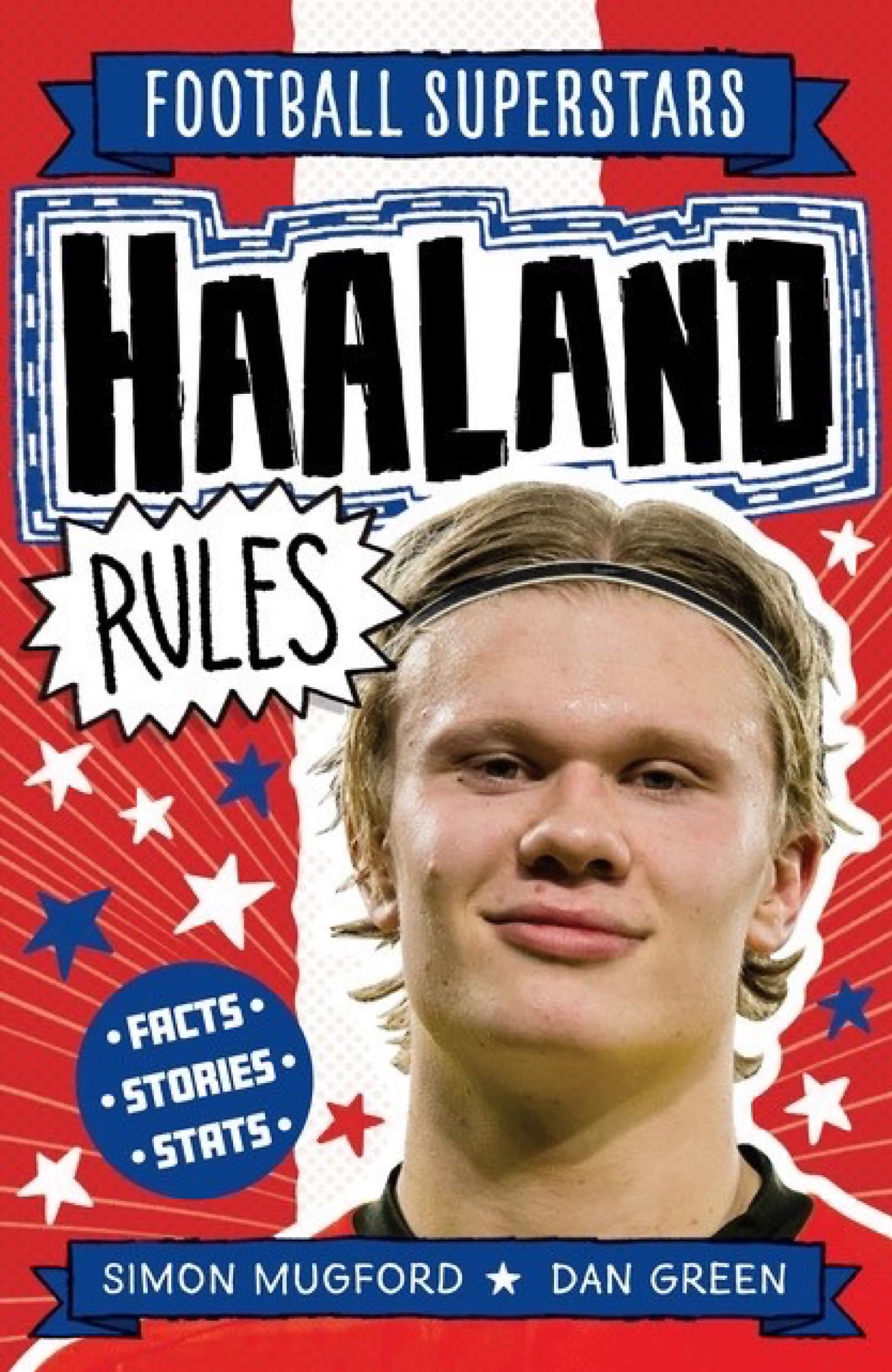 Welbeck Children's Books Haaland Rules Paperback – Big Book, 20 January 2022