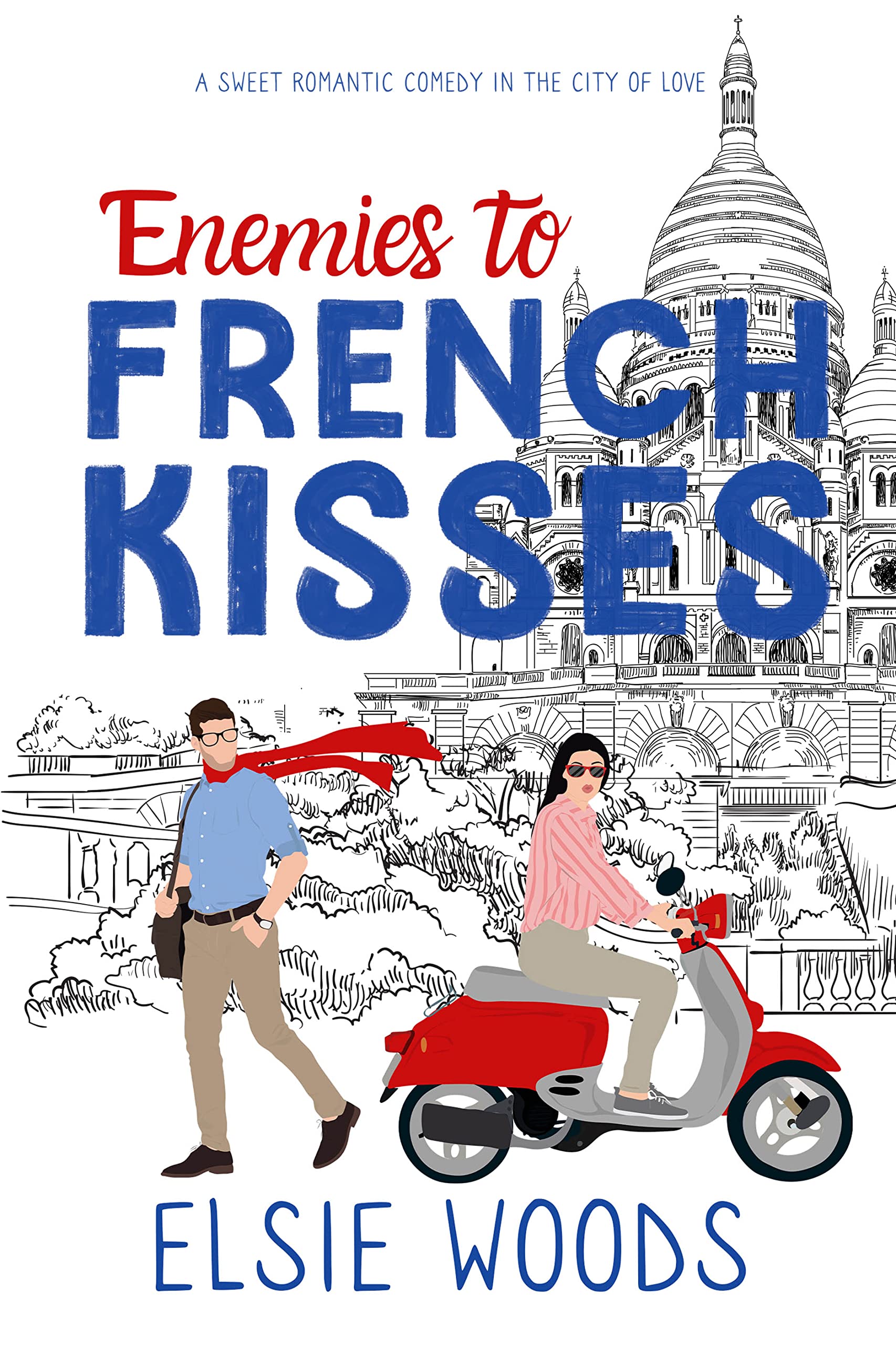 Enemies to French Kisses: A fish out of water sweet romcom (Falling in Paris Book 2)