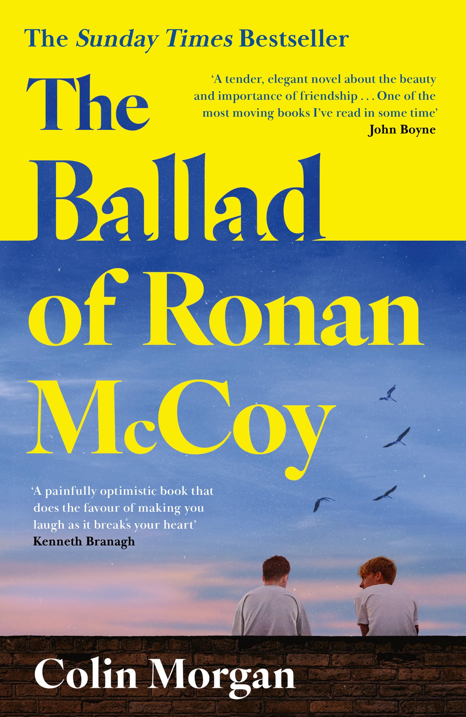 The Ballad of Ronan McCoy: The Sunday Times bestselling coming-of-age literary fiction novel about friendship and first love for fans of Douglas Stuart and Andrew O’Hagan