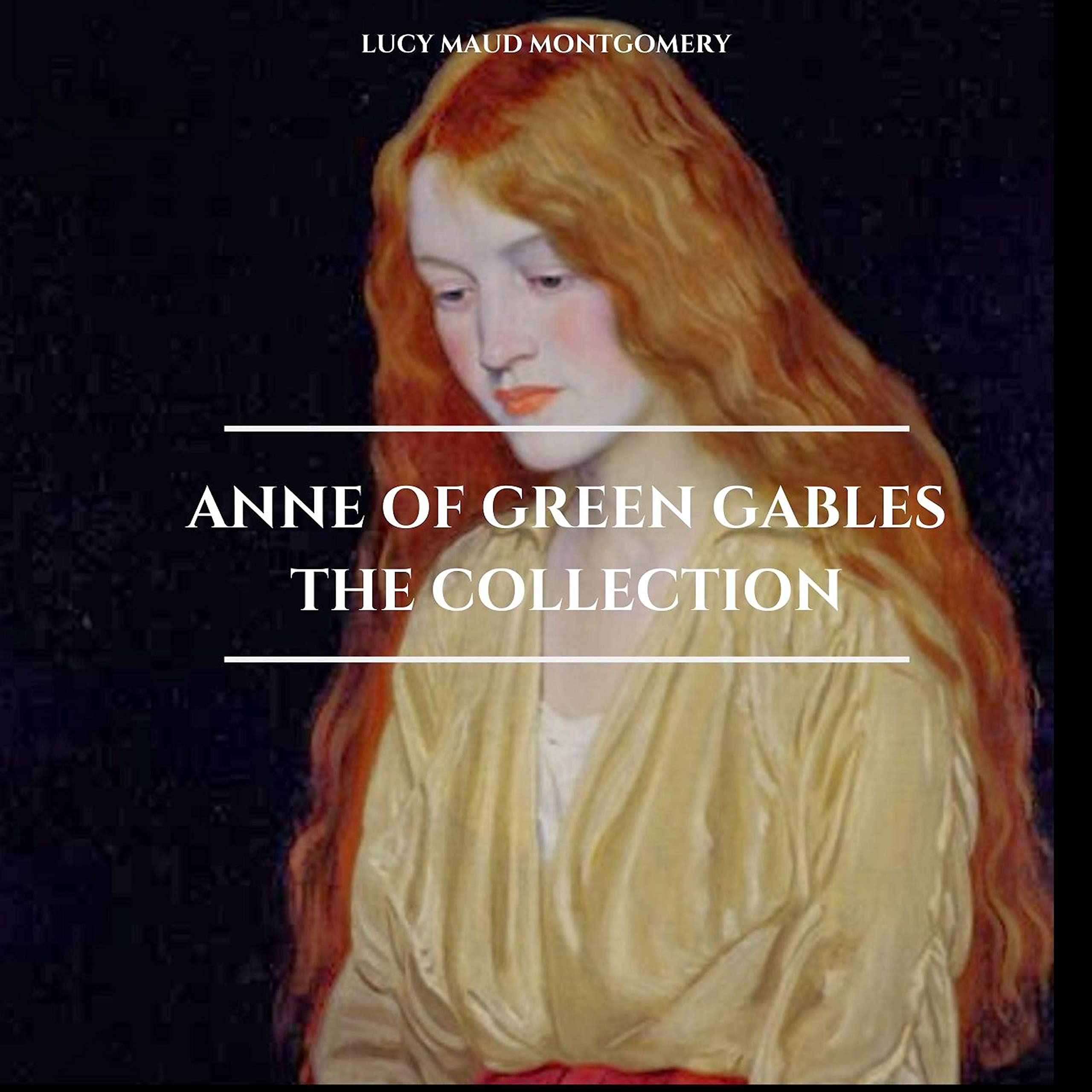 Anne of Green Gables - The Collection