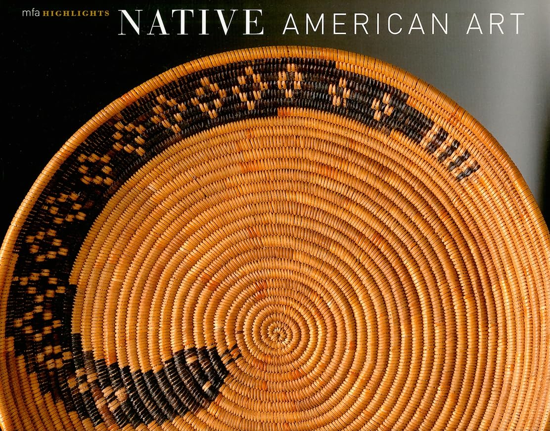 Native American Art: MFA Highlights (Mfa Publications) Paperback – Import, 16 September 2010