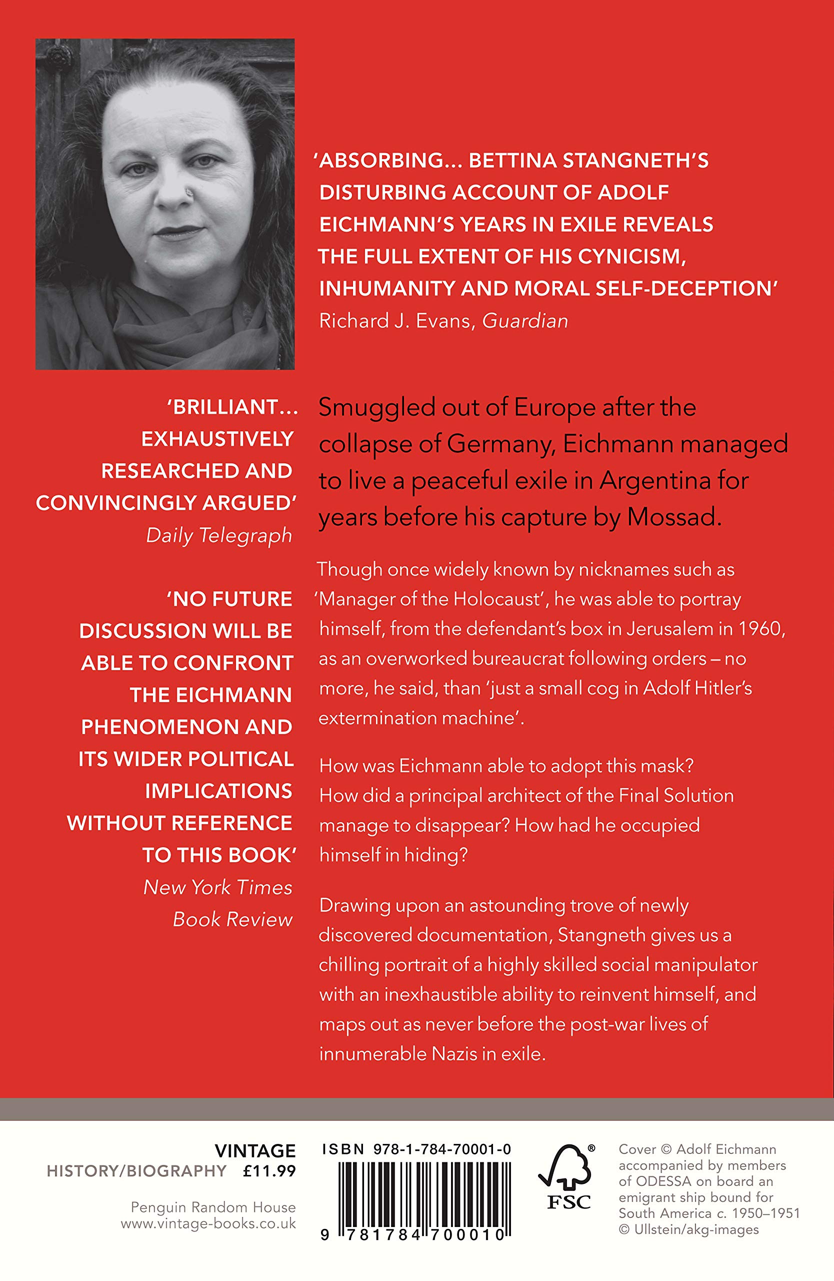 Eichmann before Jerusalem: The Unexamined Life of a Mass Murderer