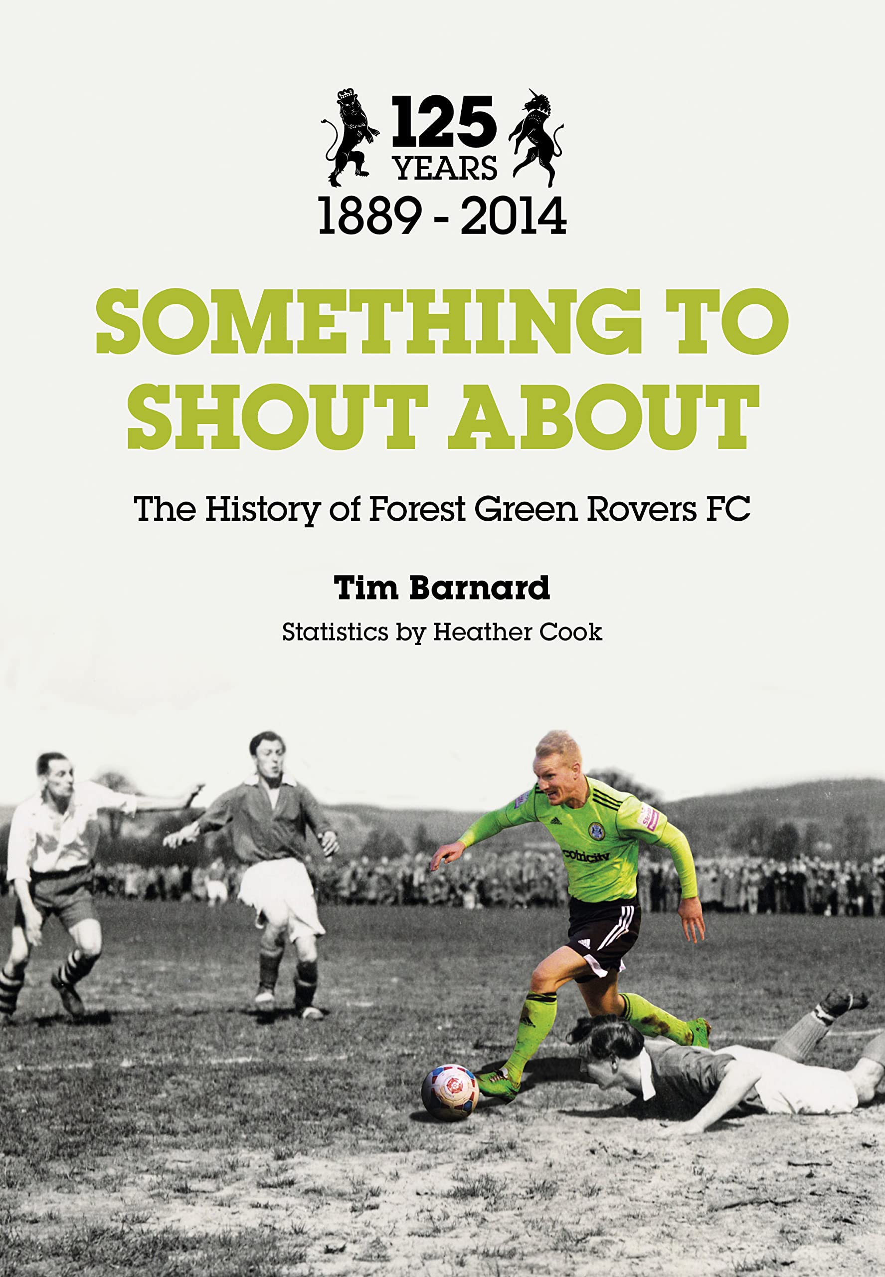 Something to Shout About: The History of Forest Green Rovers-Tim