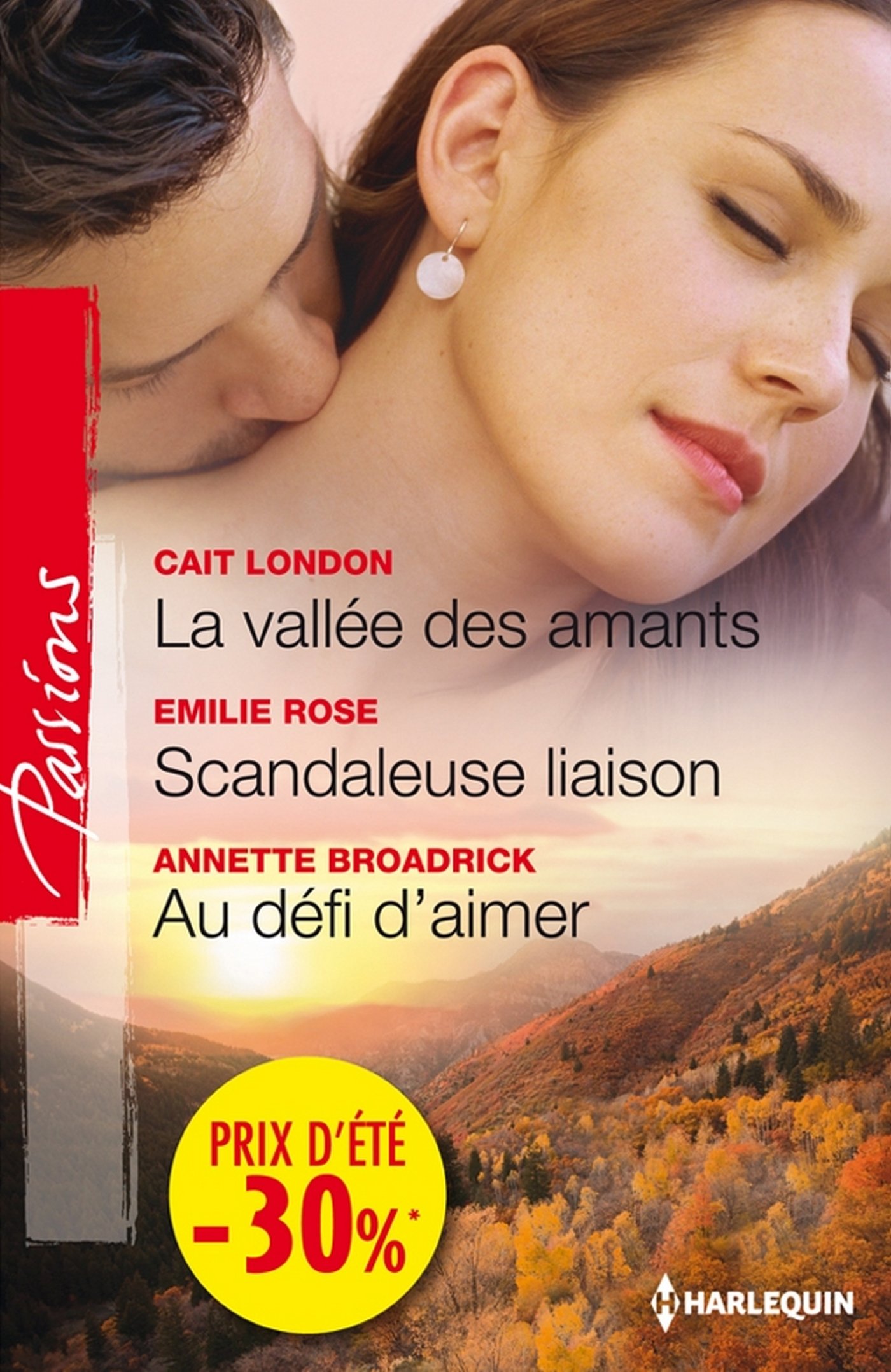 La vallée des amants - Scandaleuse liaison - Au défi d'aimer: (promotion) (French Edition)