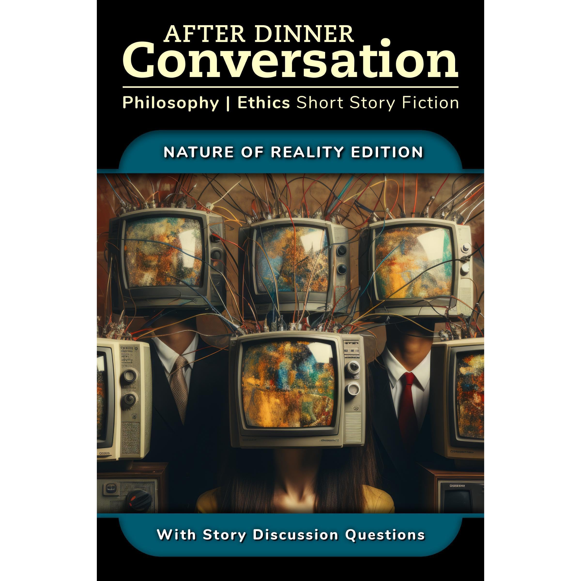 After Dinner Conversation - Nature of Reality