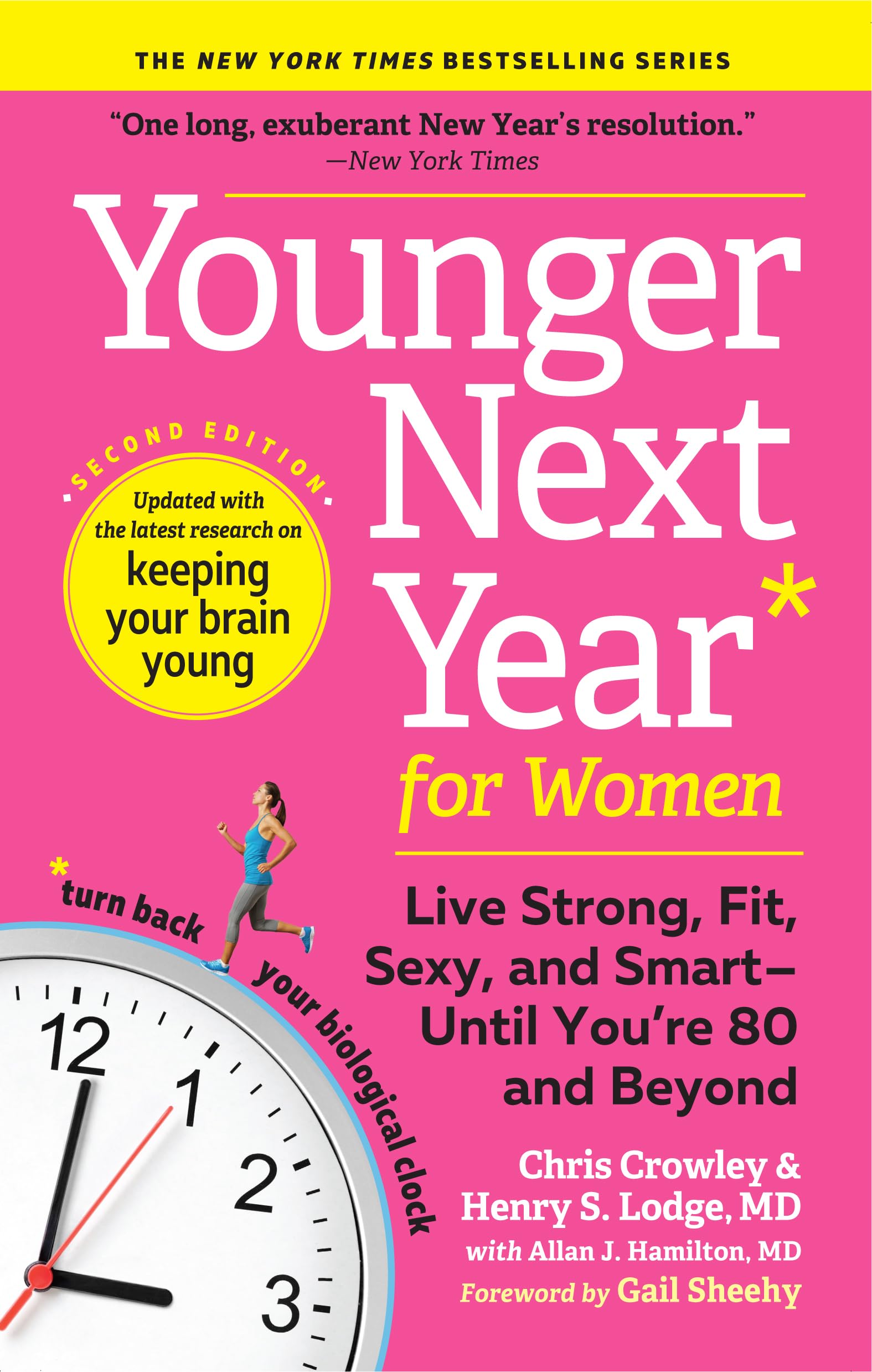 Younger Next Year for Women: Live Strong, Fit, Sexy, and Smart―Until You’re 80 and Beyond