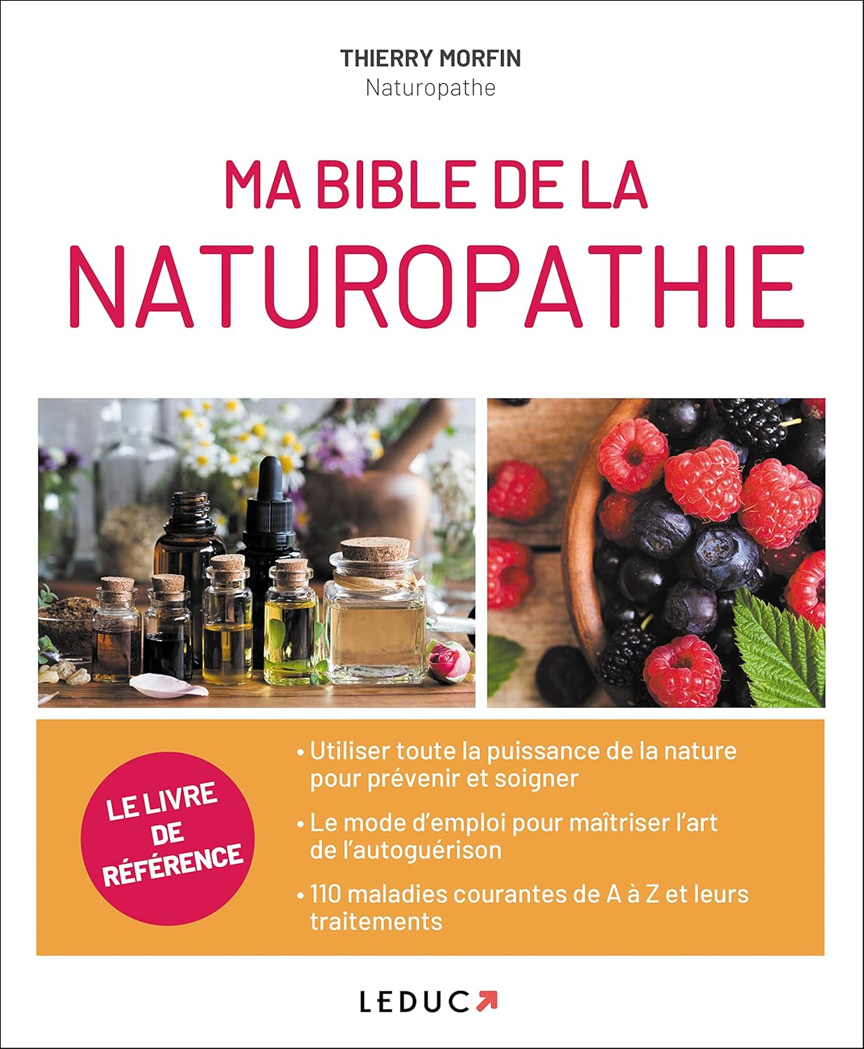 Ma Bible de la naturopathie - Thierry Morfin (2017) Ma Bible de la naturopathie - Thierry Morfin (2017)