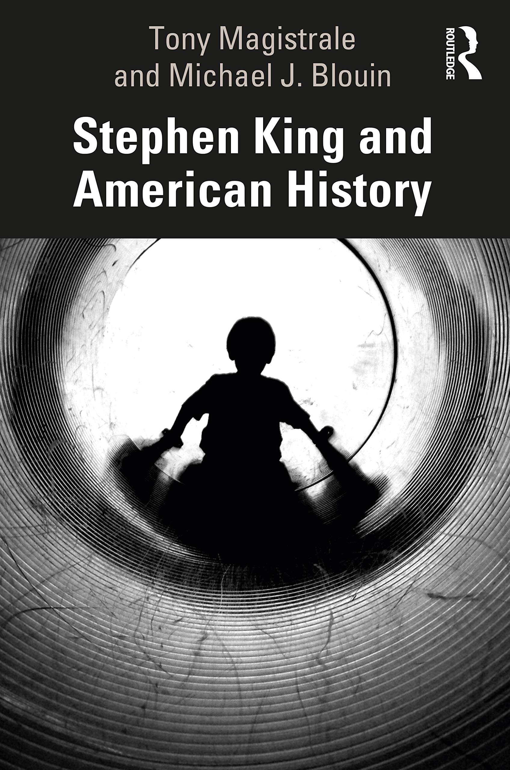Stephen King and American History by Tony Magistrale, Michael... - 9780367493301