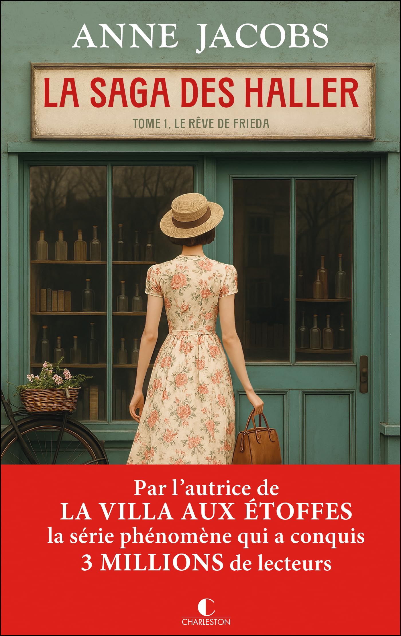 La saga des Haller : Le rêve de Frieda: Tome 1