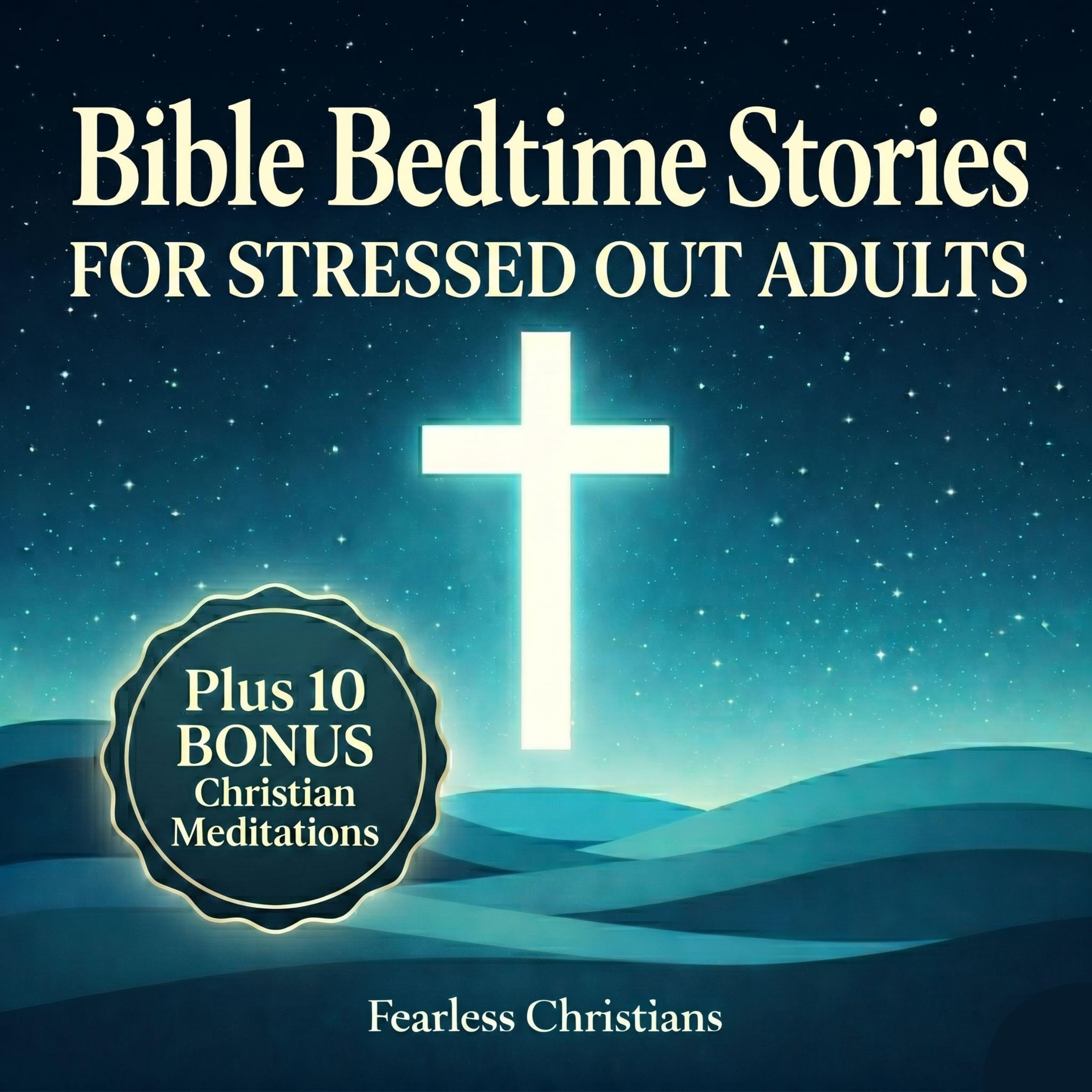 Cover art for Bible Bedtime Stories for Stressed Out Adults