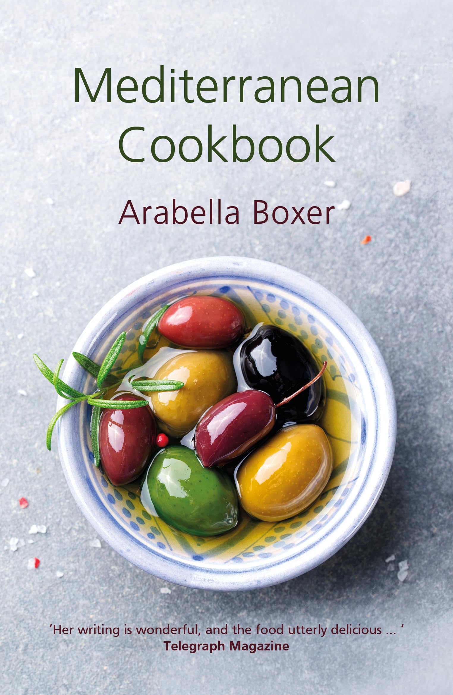 Mediterranean Cookbook by Arabella Boxer HARDBACK 9781911667193