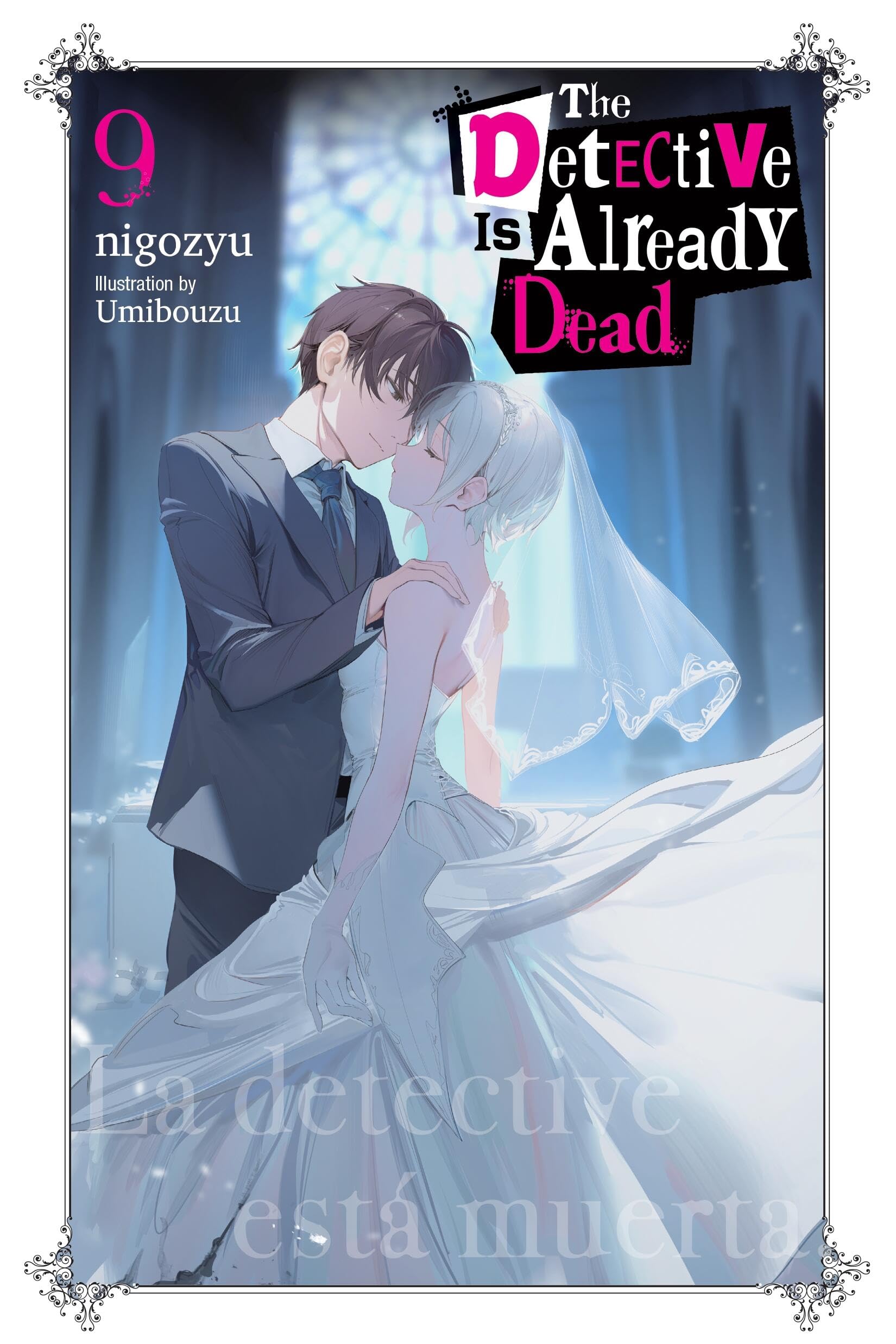 The Detective Is Already Dead, Vol. 9: Volume 9 (DETECTIVE IS ALREADY DEAD NOVEL SC)