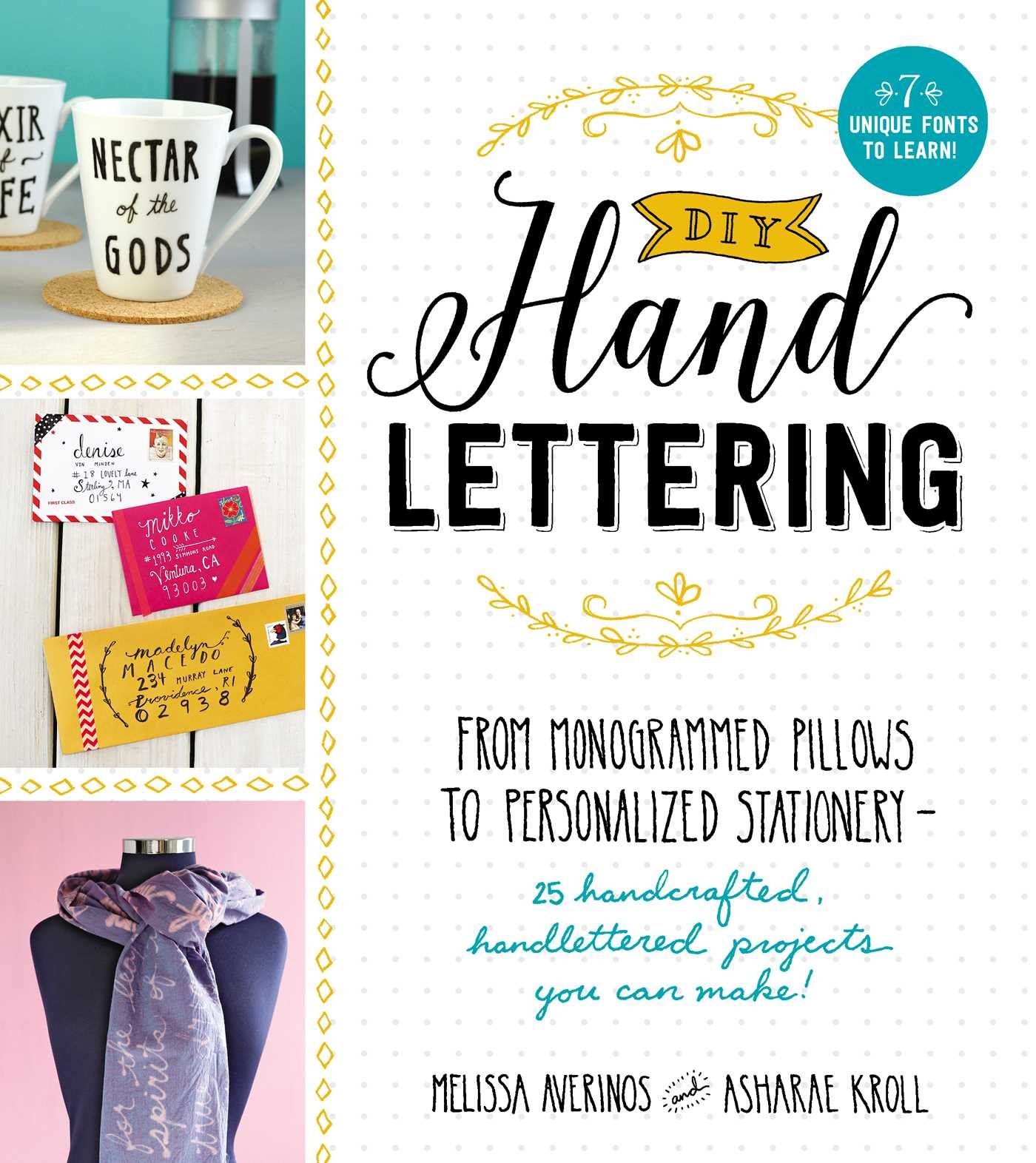 DIY Handlettering: From Monogramed Pillows to Personalized Stationery--25 Hand Crafted, Hand Lettered Projects You Can Make!: From Monogrammed Pillows ... Handlettered Projects You Can Make!