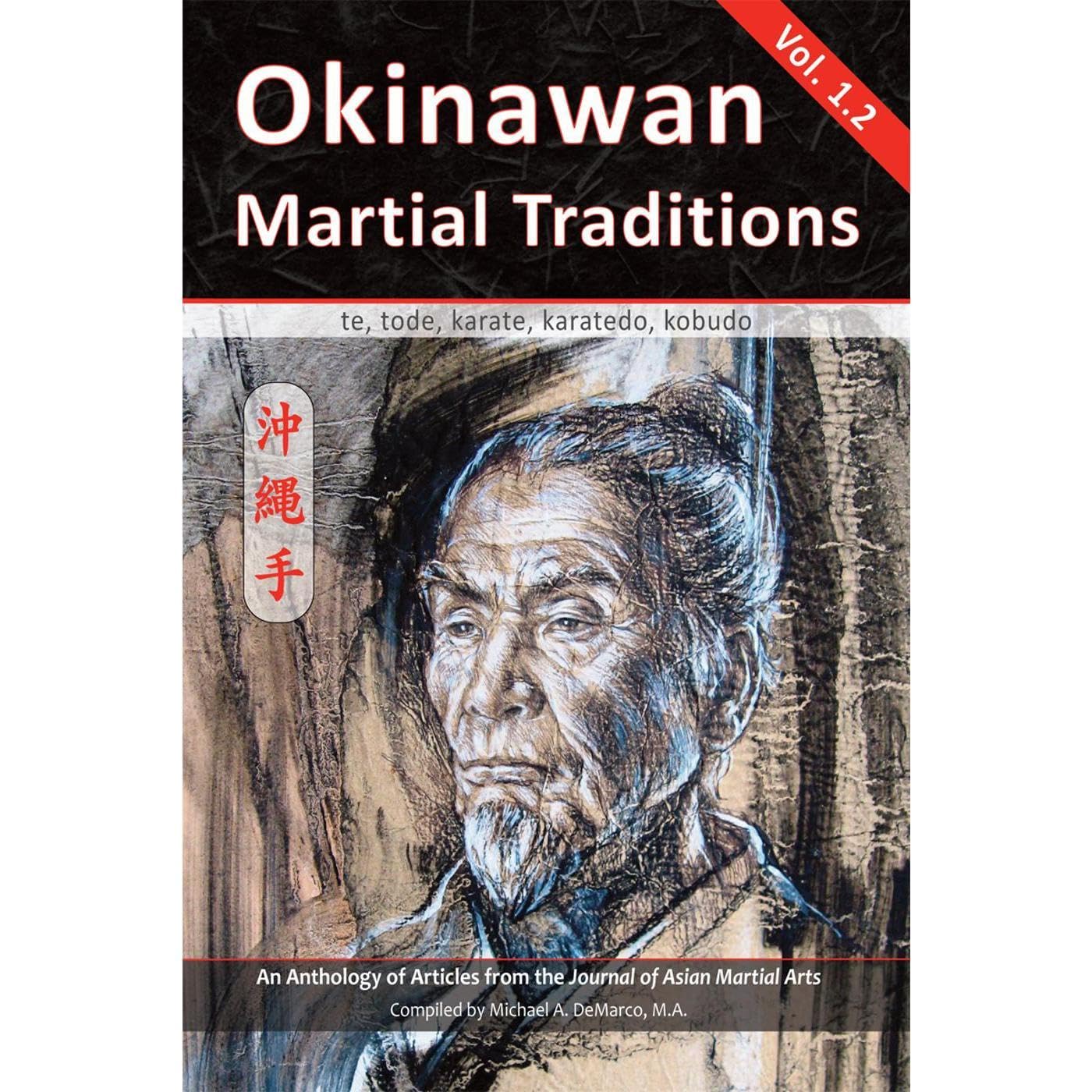 Okinawan Martial Traditions Vol. 1.2