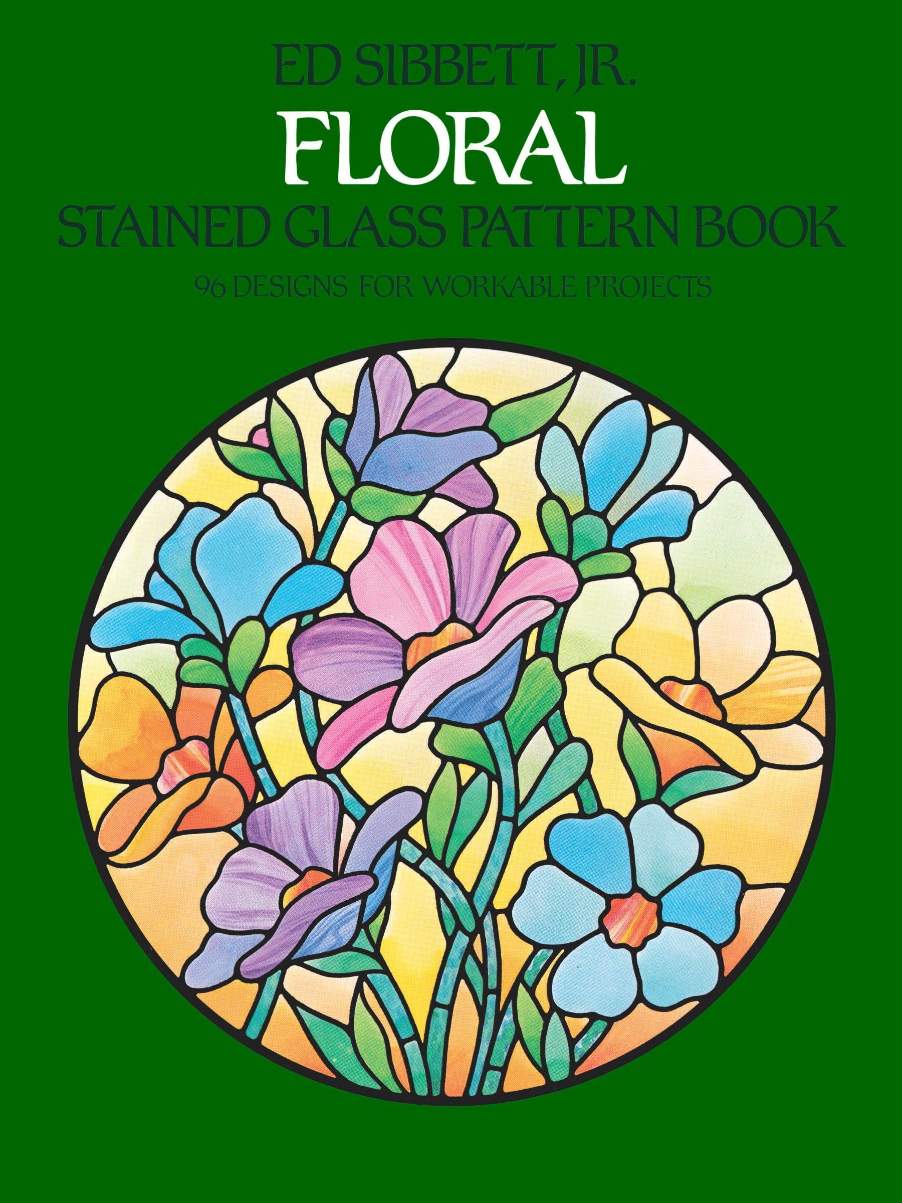 Floral Stained Glass Pattern Book (Dover Crafts: Stained Glass)