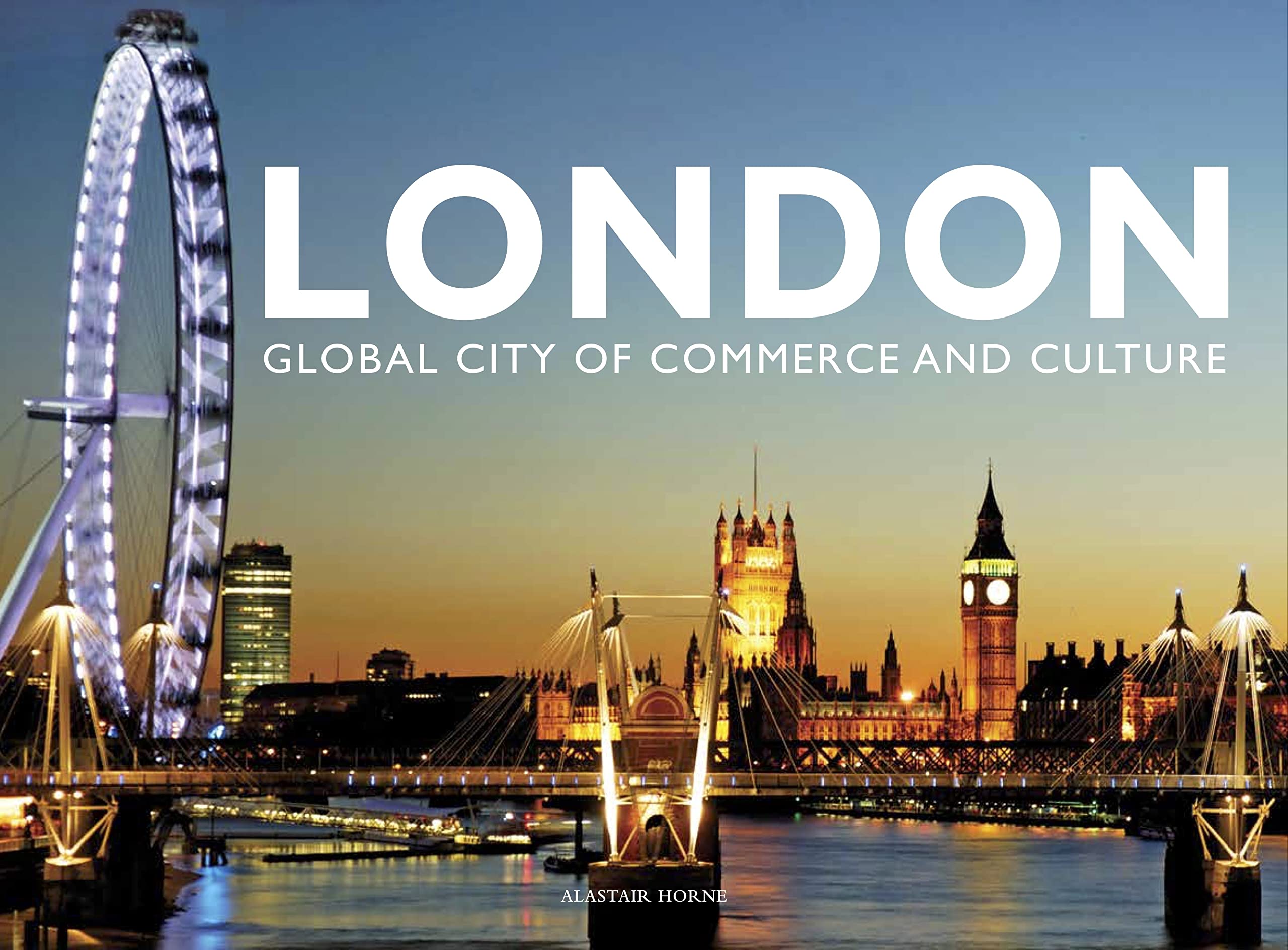 London : Global City of Commerce and Culture