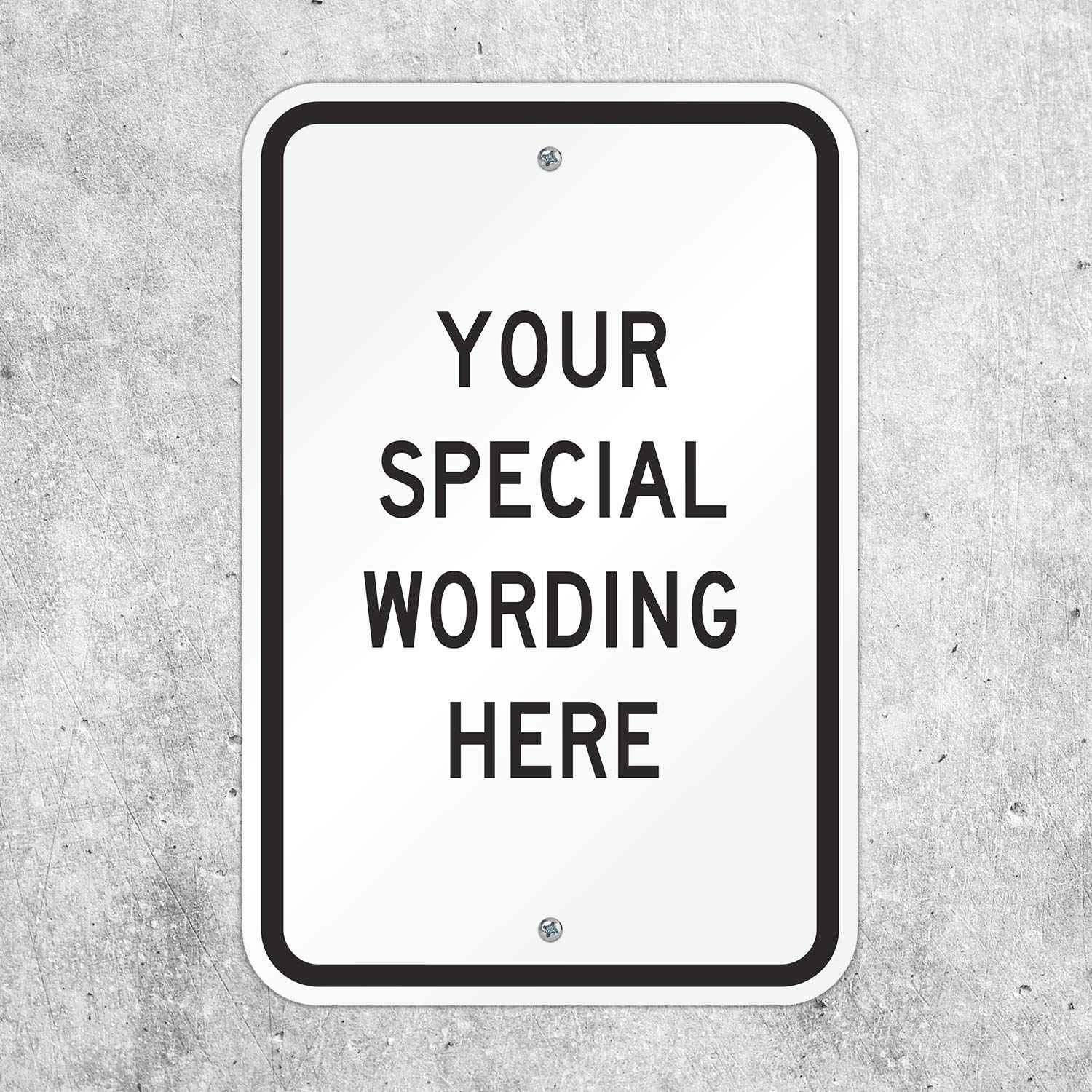 SmartSign "Add Your Own Wording" Custom Vertical Sign | 12" x 18" Aluminum, Made in USA