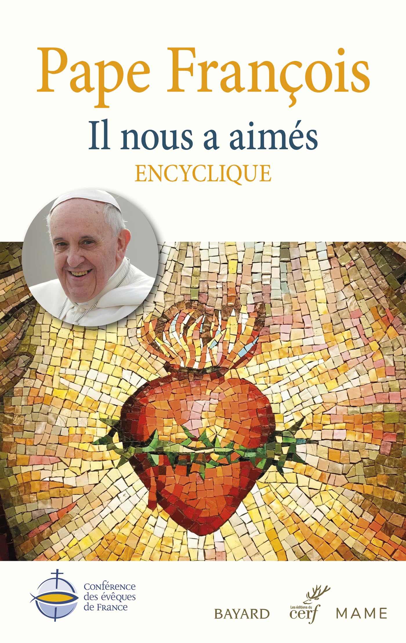 Il nous a aimés - Encyclique: Lettre encyclique sur l'amour humain et divin du Coeur de Jésus-Christ (Dilexit nos)