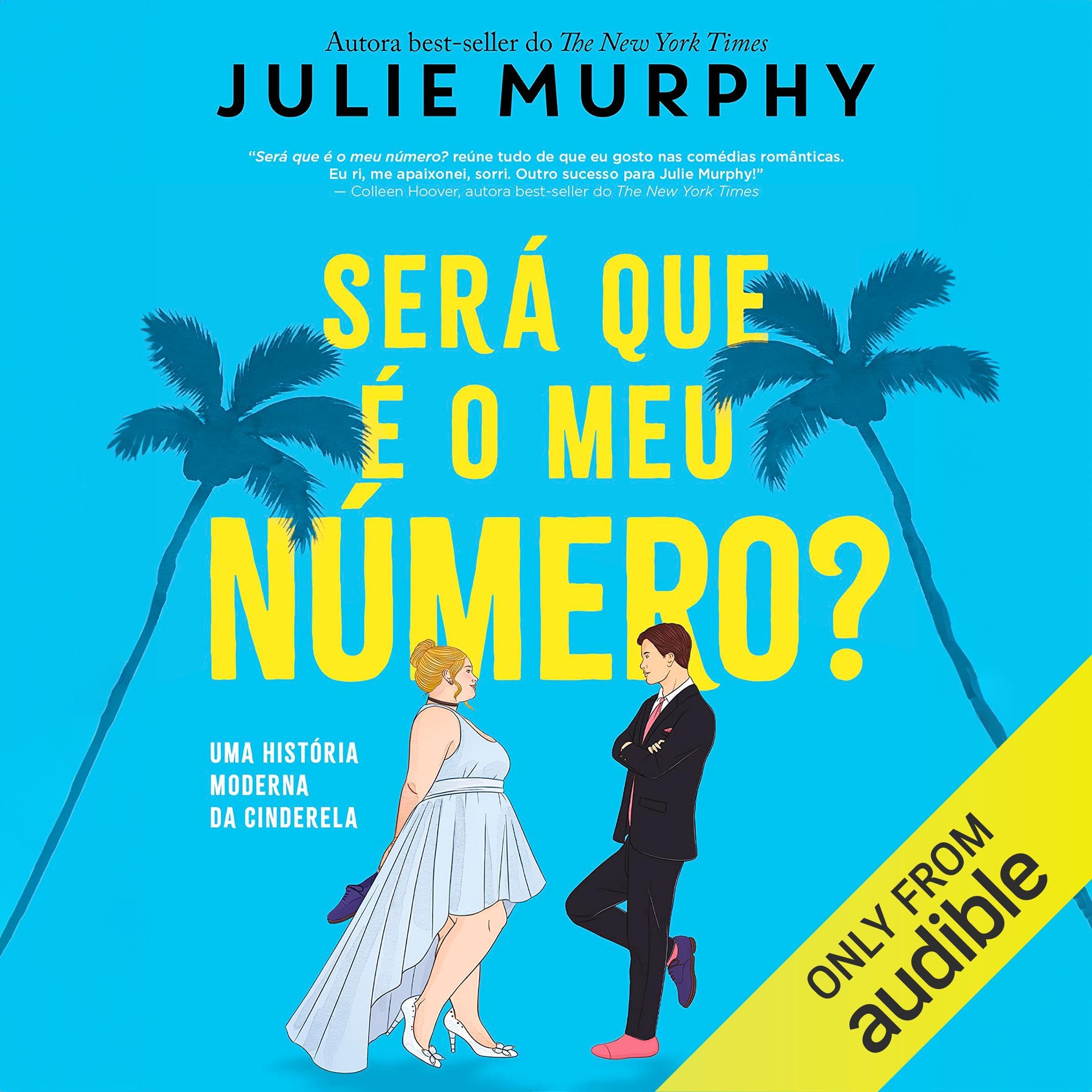 Será que é o meu Número? [If the Shoe Fits]: Uma história moderna da Cinderela [A Meant to Be Novel]