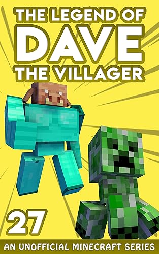 Dave the Villager 27: An Unofficial Minecraft Series (The Legend of Dave the Villager)