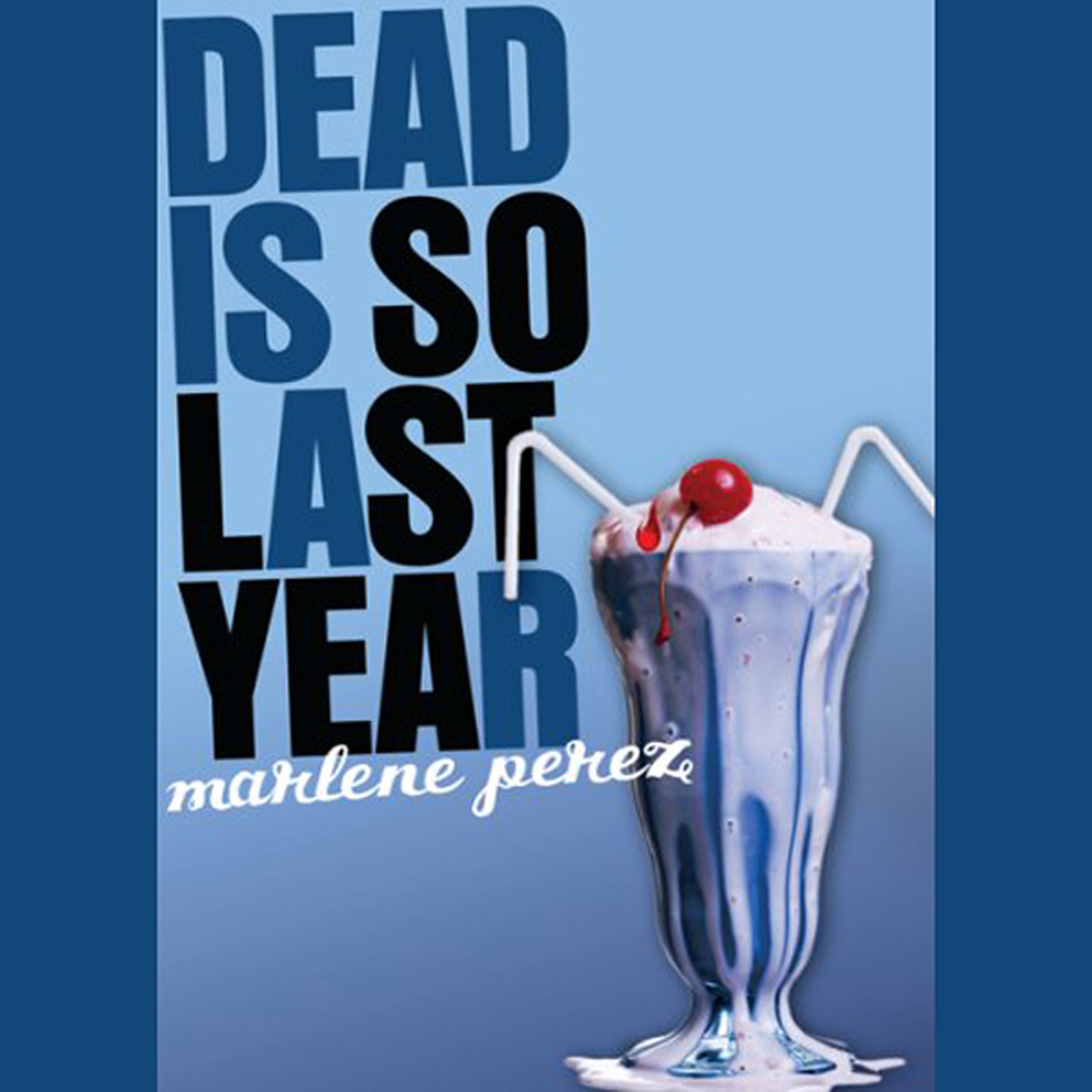 Cover art for Dead Is So Last Year