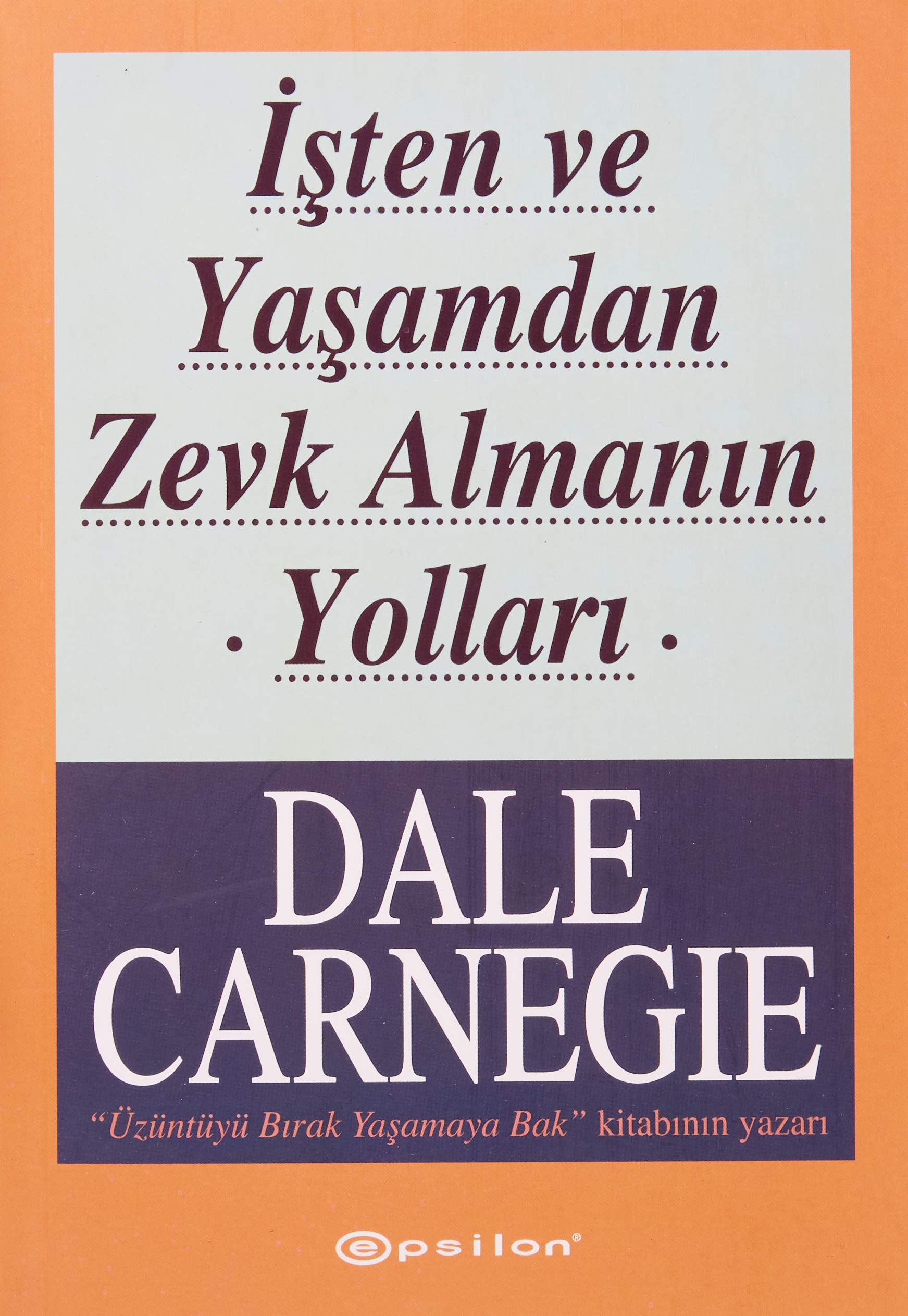 İşten ve Yaşamdan Keyif Alma Yolları