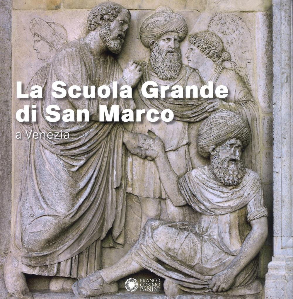 La Scuola Grande Di San Marco A Venezia. Ediz. A Colori - 4