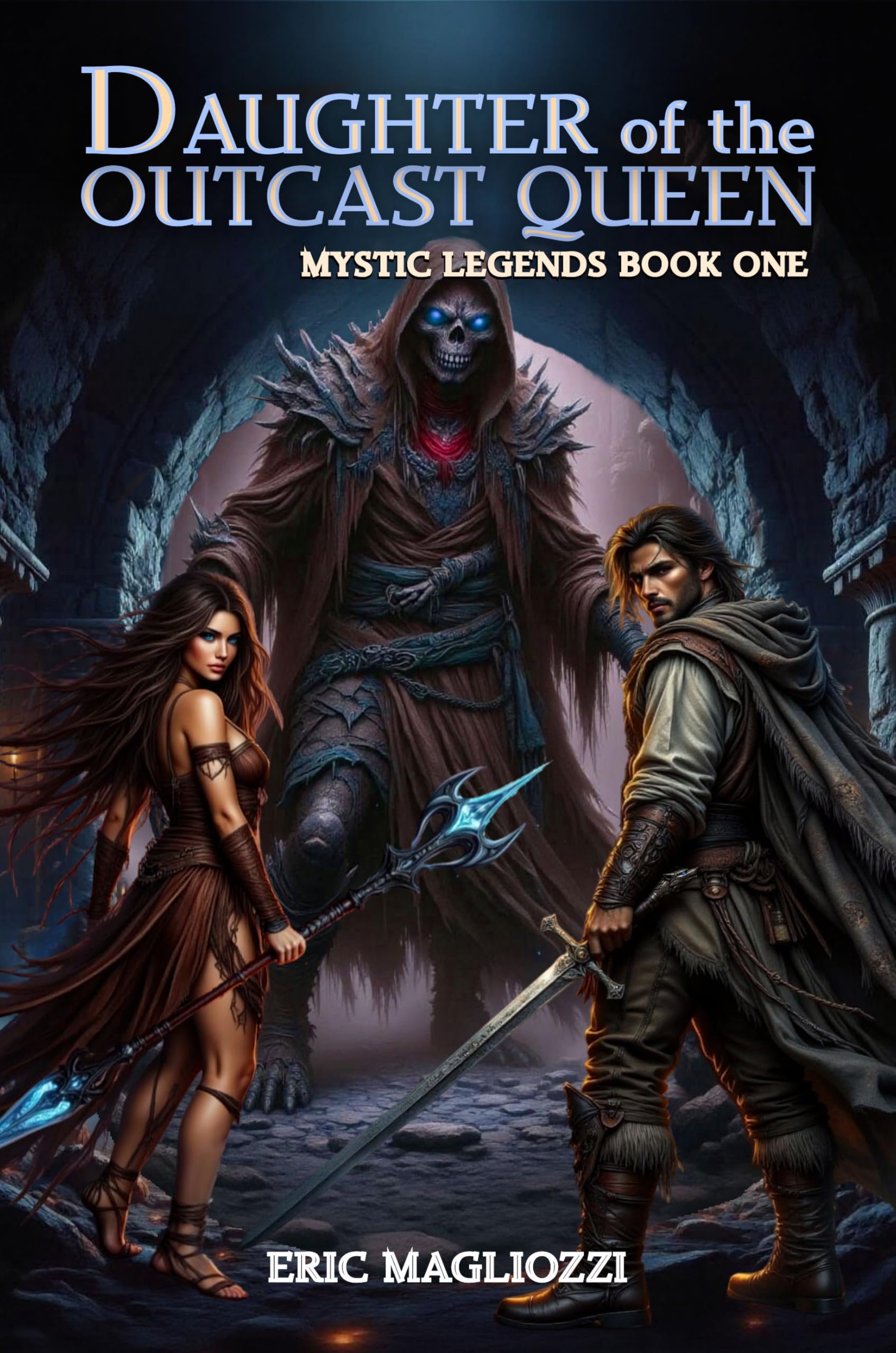 Daughter of the Outcast Queen (Mystic Legends Book 1)
