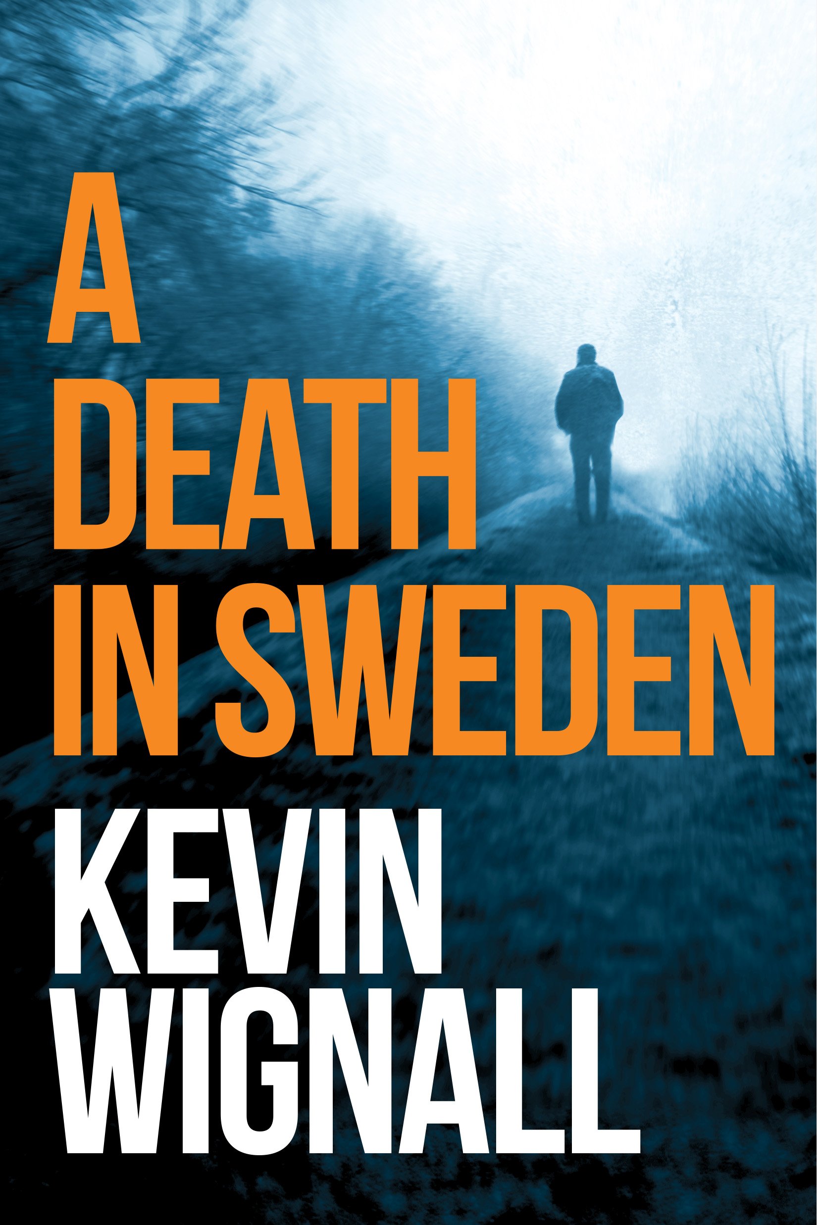 A Death in Sweden By Kevin Wignall