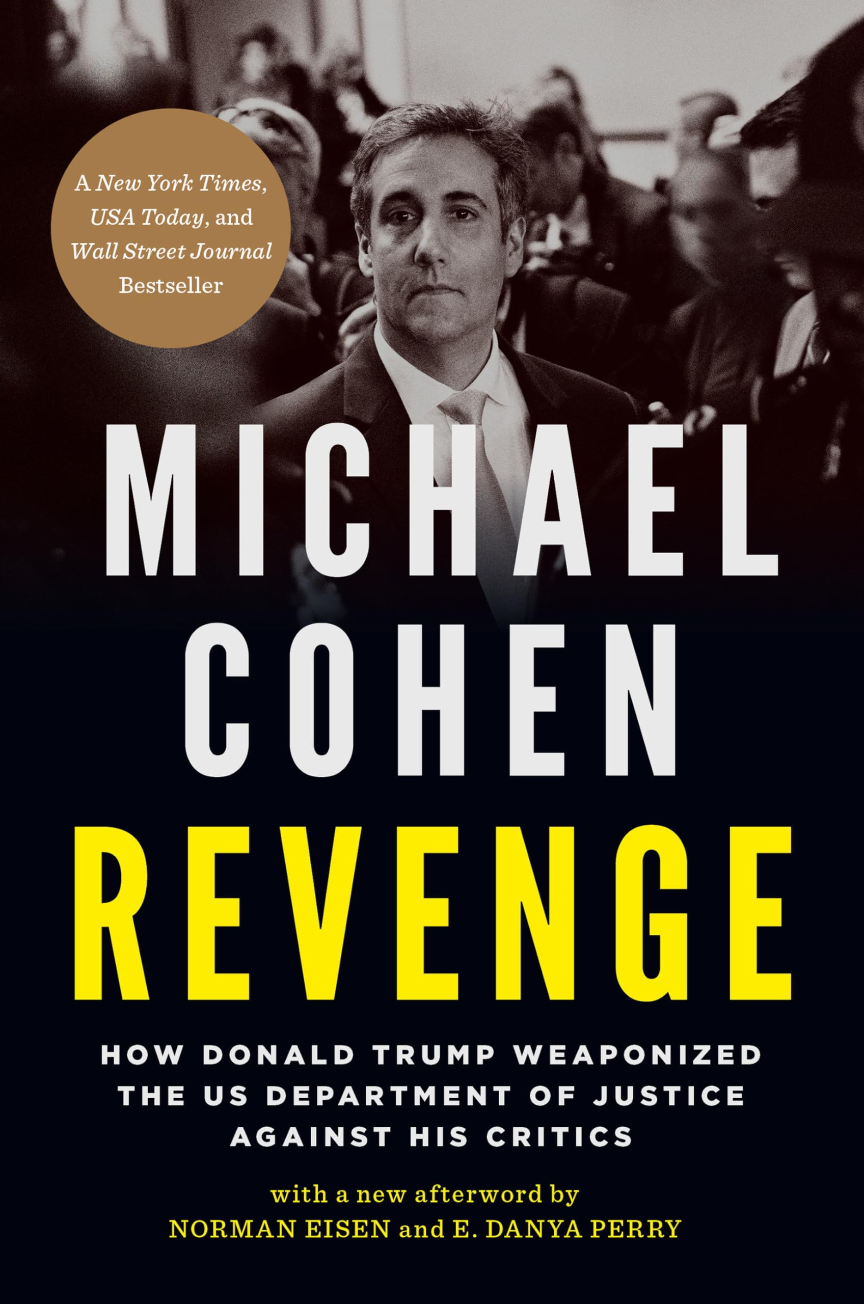 Revenge: How Donald Trump Weaponized the US Department of Justi .9781685890742