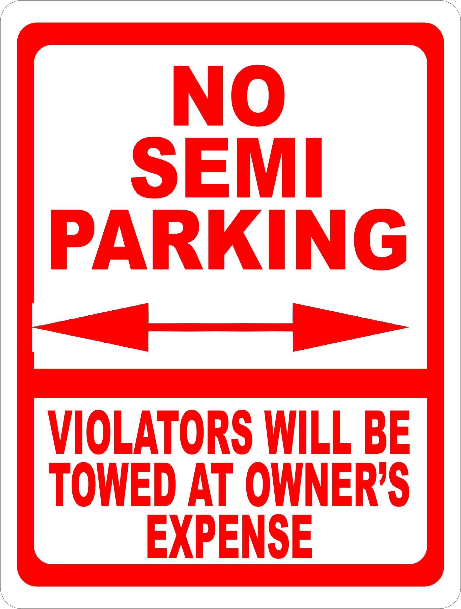 No Semi Parking Violators Towed at Owner's Expense, Metal Tin Sign, For Outdoor & Indoor, 12×8 Inch