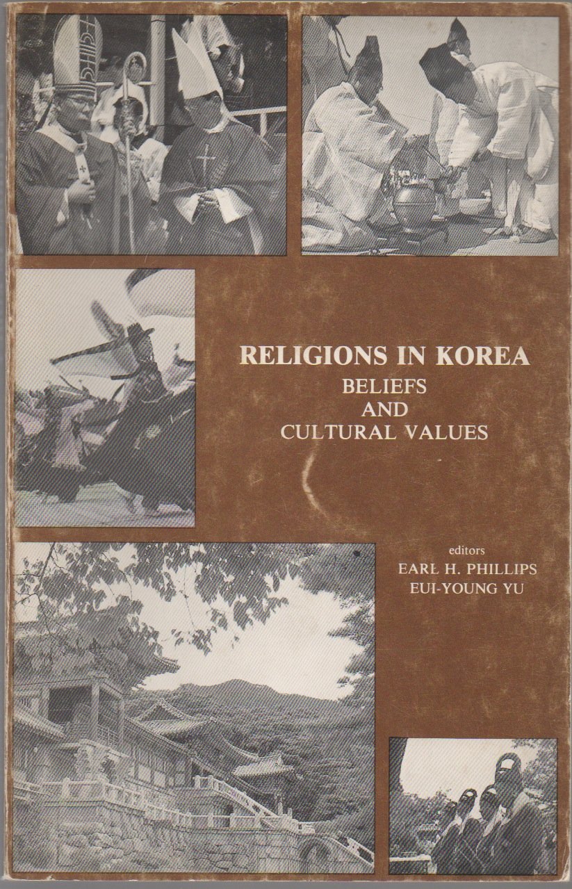 Religion in Korea Beliefs and Cultural Values 9789993981664 Books